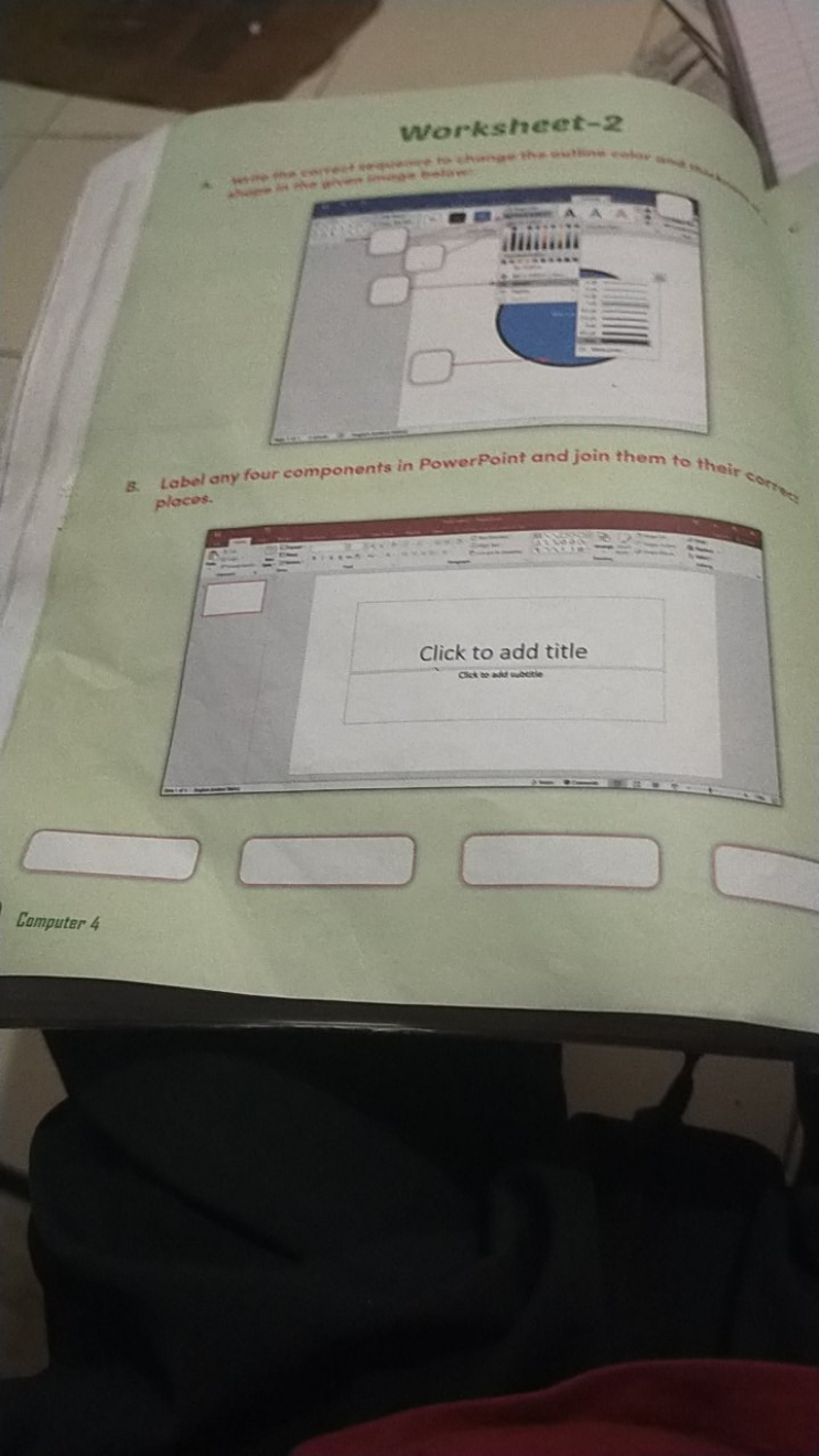 Worksheet-2 thate it the wevertion
B. Label any four components in Pow