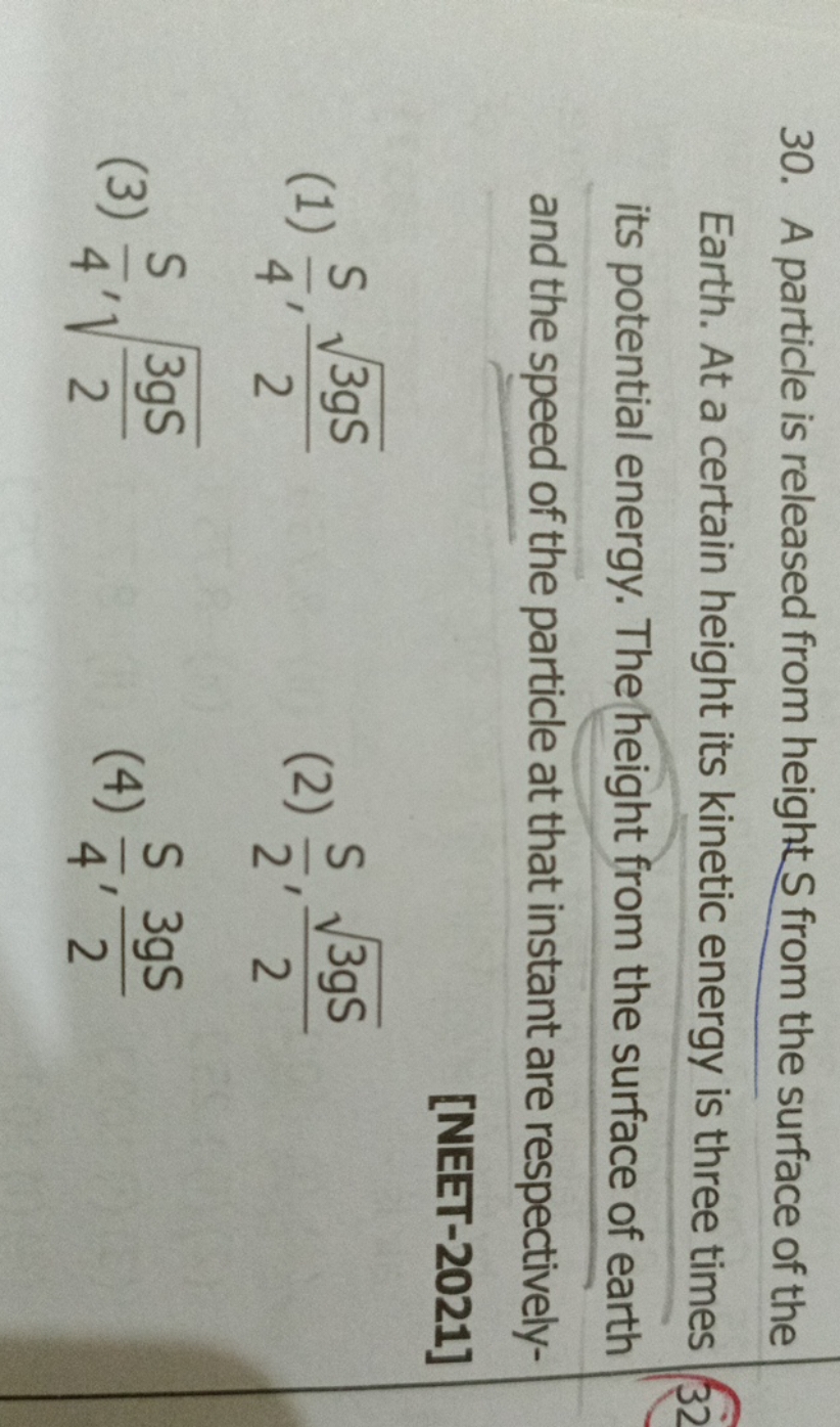 30. A particle is released from height S from the surface of the Earth