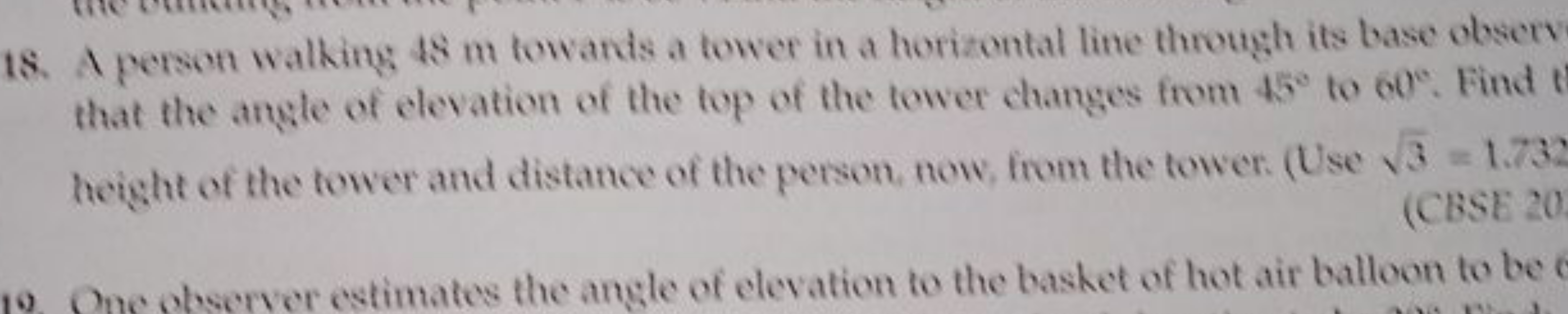 18. A person walking 48 m towands a tower in a horizontal line through