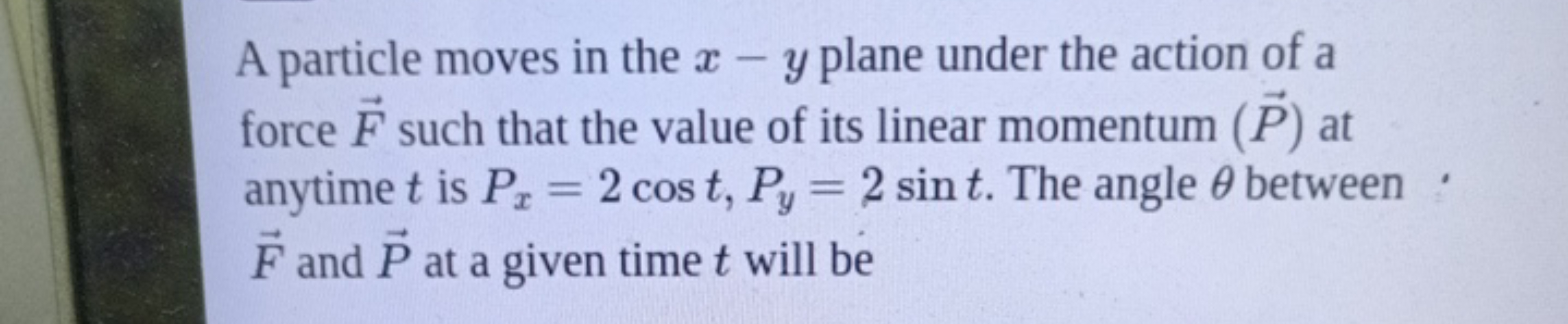 A particle moves in the x−y plane under the action of a force F such t