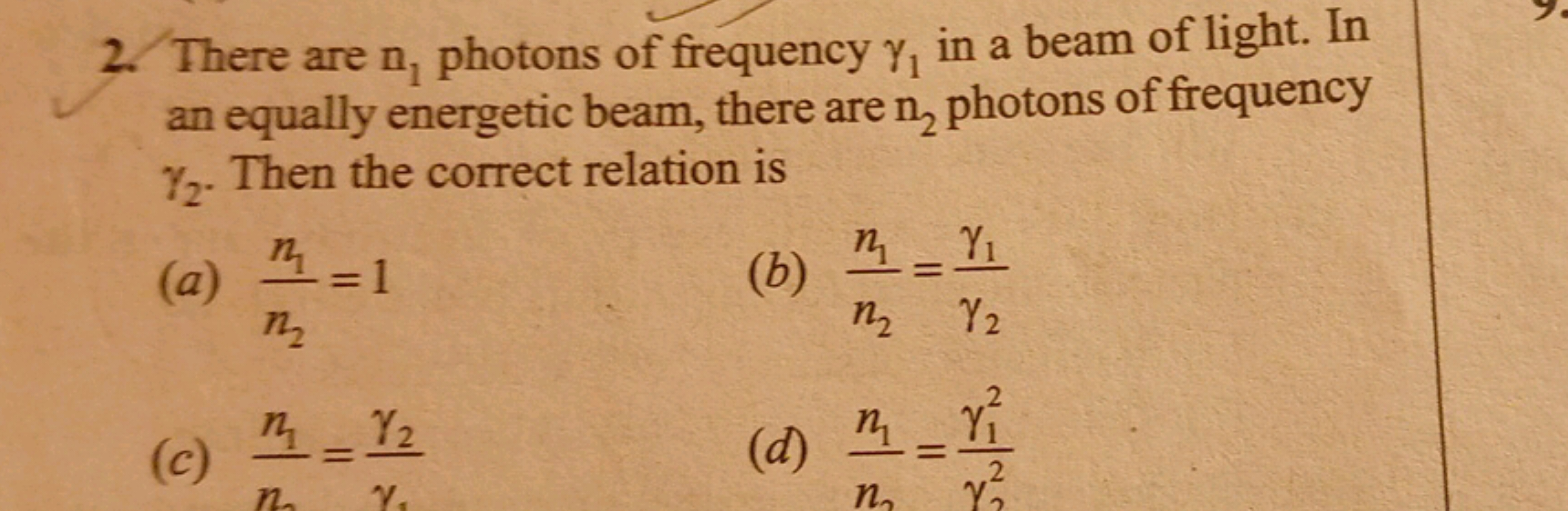 2. There are n, photons of frequency y, in a beam of light. In
an equa