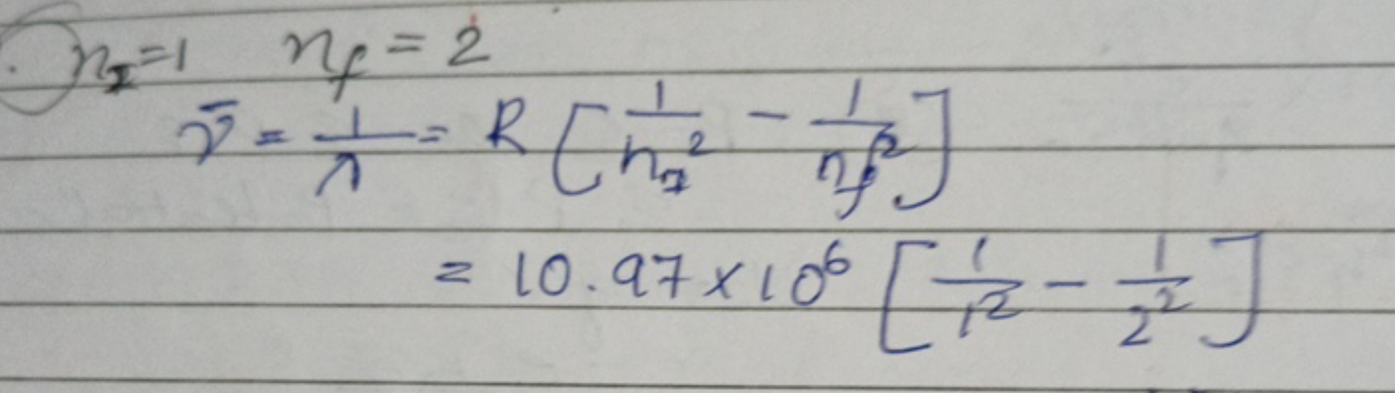 n2​=1nf​γˉ​=λ1​​=2=R[n72​1​−n21​]=10.97×106[121​−221​]​