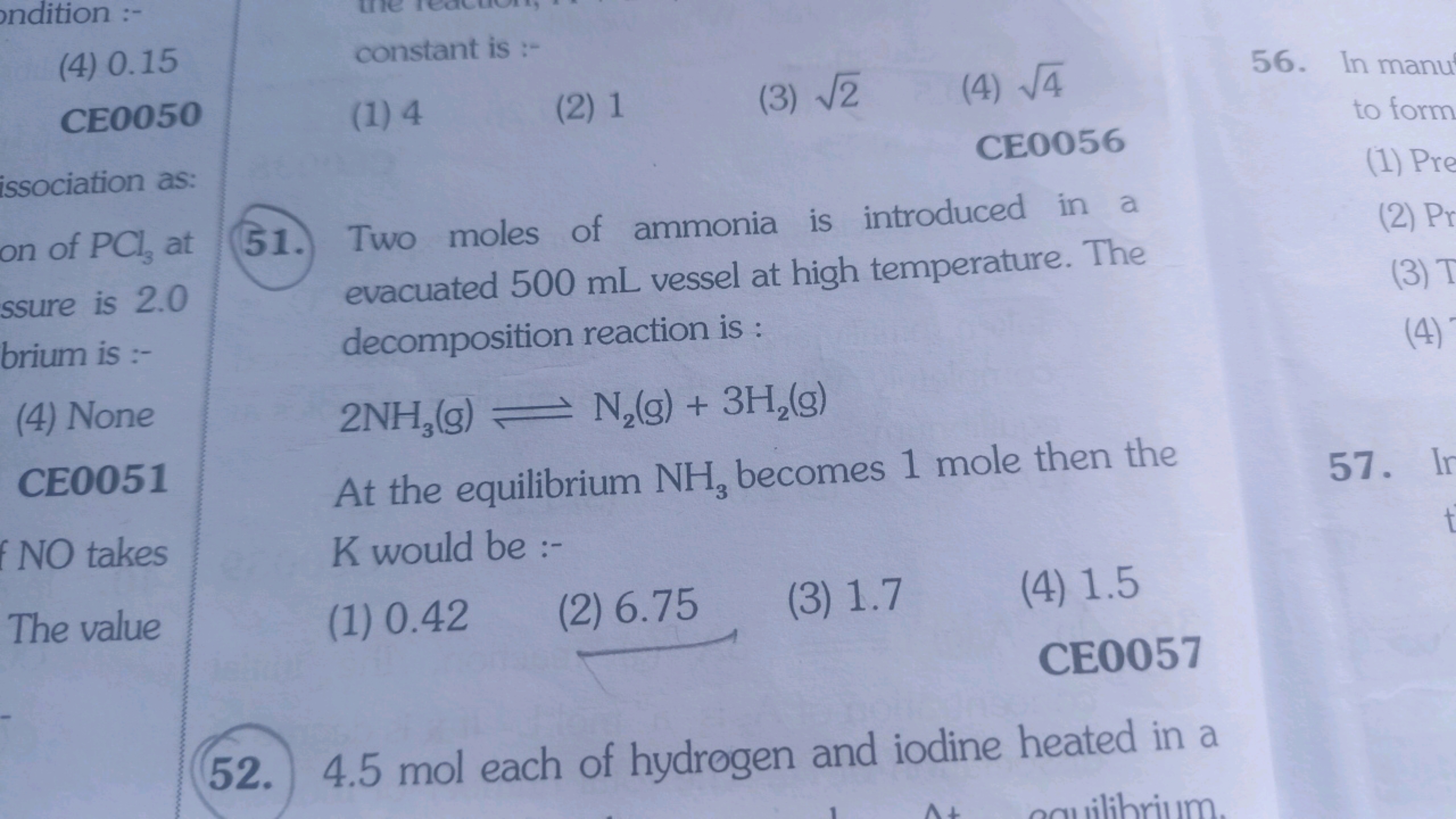 (4) 0.15 constant is :-
(1) 4
(2) 1
(3) 2​
(4) 4​
56. In manu
CE0056
i