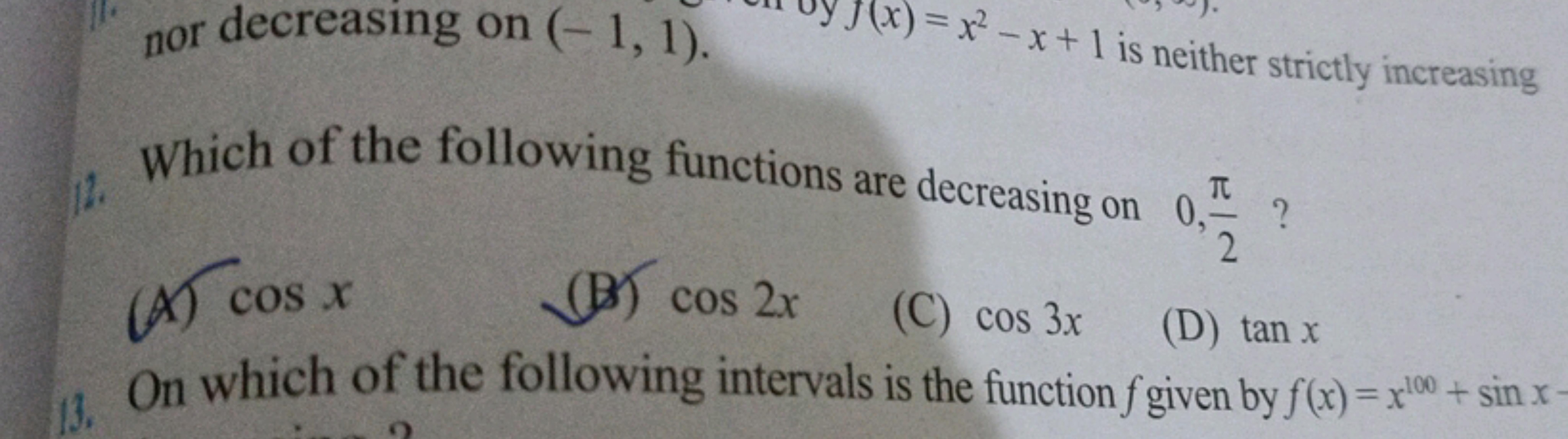 nor decreasing on (−1,1).
12. Which of the following functions are dec