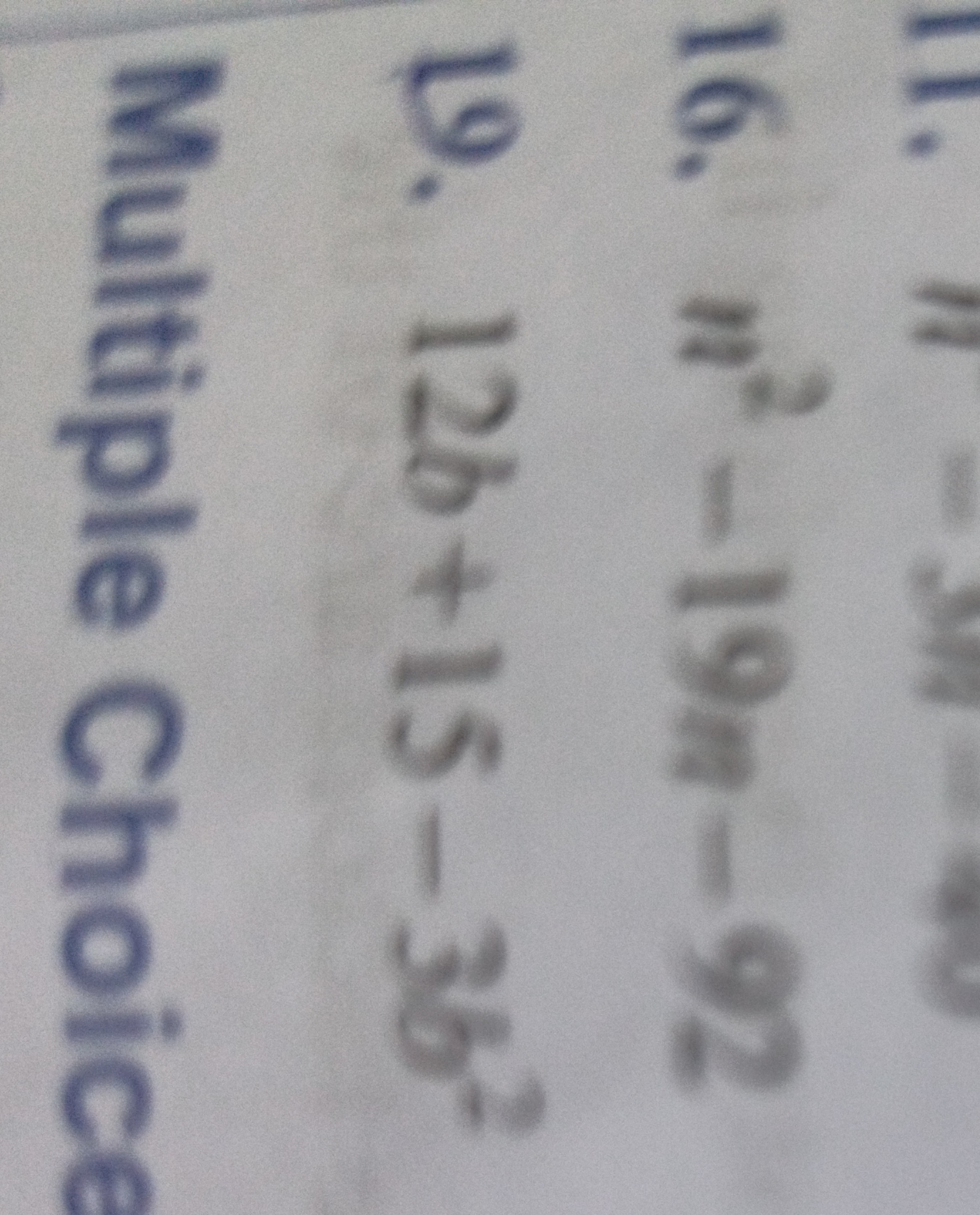 16. n2−19n−92
19. 12b+15−3b2

Multiple Choice