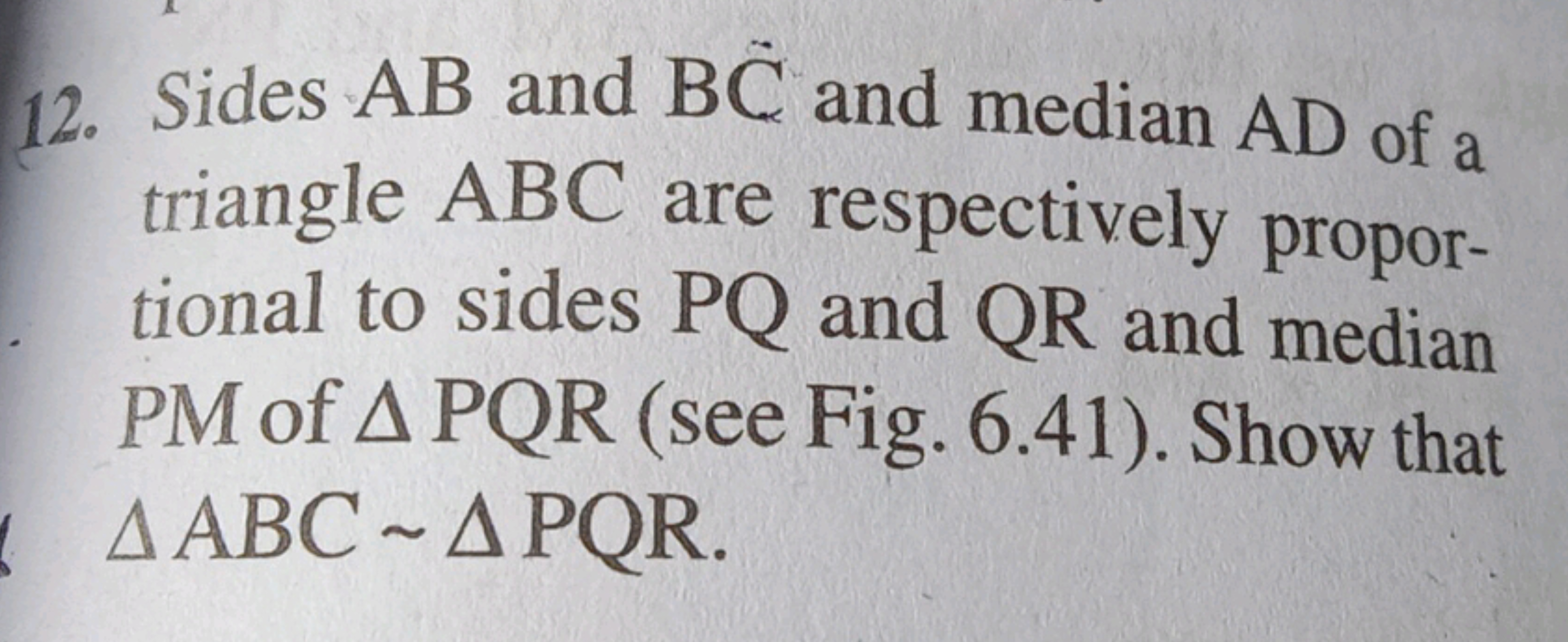 12. Sides AB and BC and median AD of a triangle ABC are respectively p