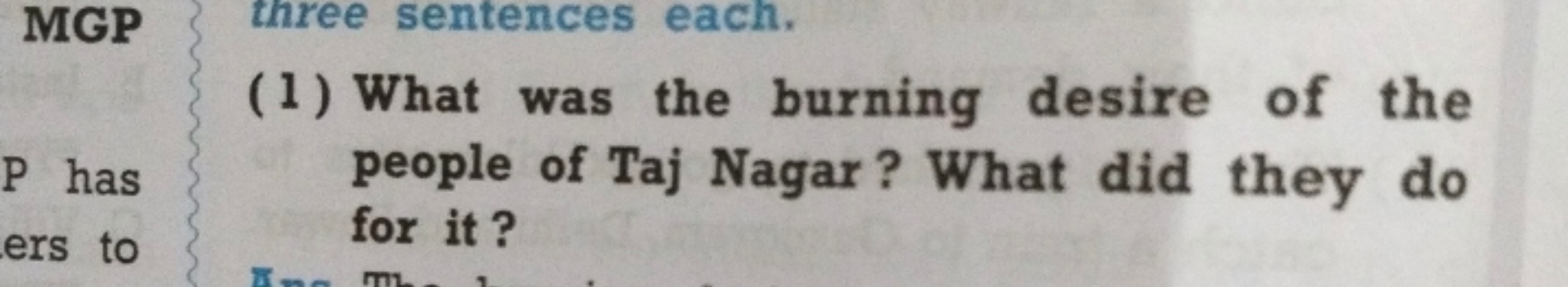 (1) What was the burning desire of the people of Taj Nagar? What did t