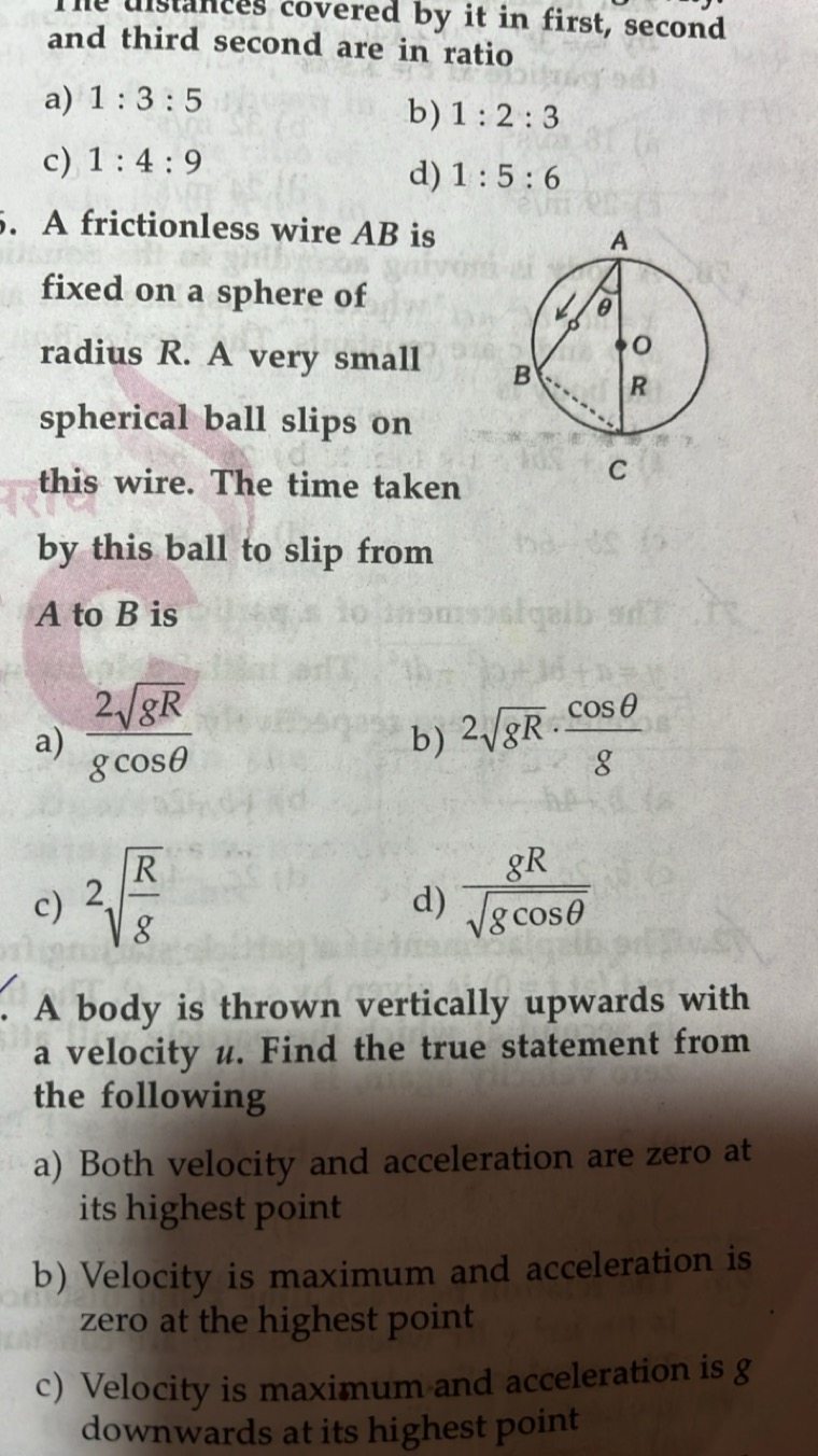 and third second are in ratio
a) 1:3:5
b) 1:2:3
c) 1:4:9
d) 1:5:6

A f