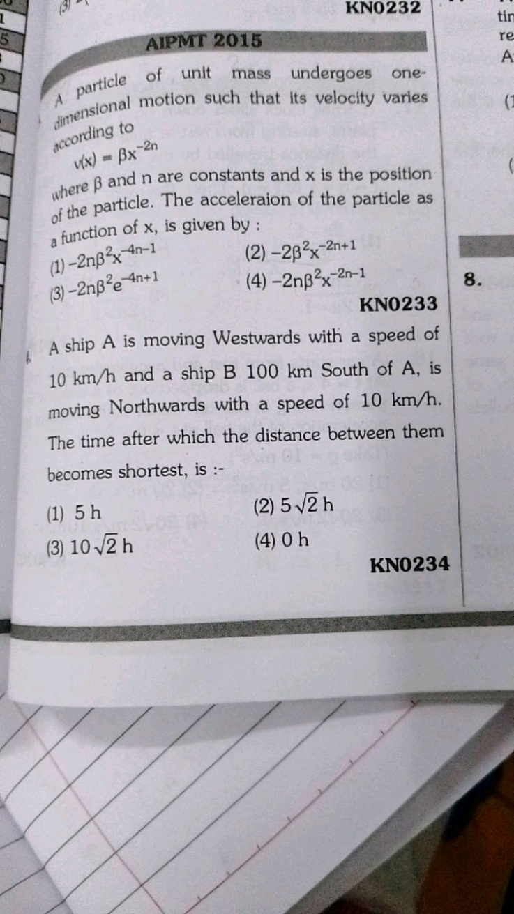 AIPMT 2015
A particle of unit mass undergoes onedimensional motion suc