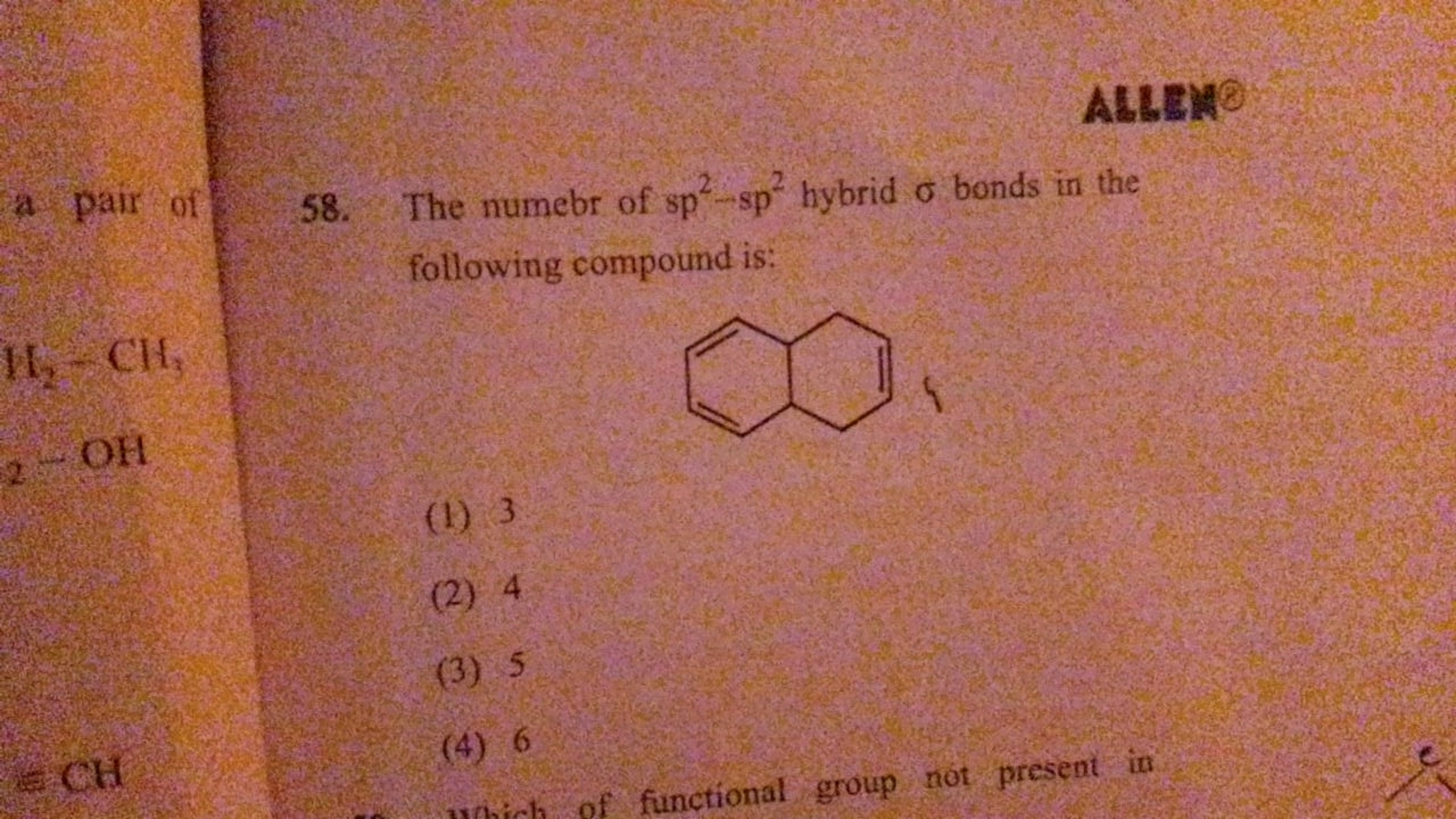 
a pair of
58. The numebr of sp2−sp2 hybrid σ bonds in the following c