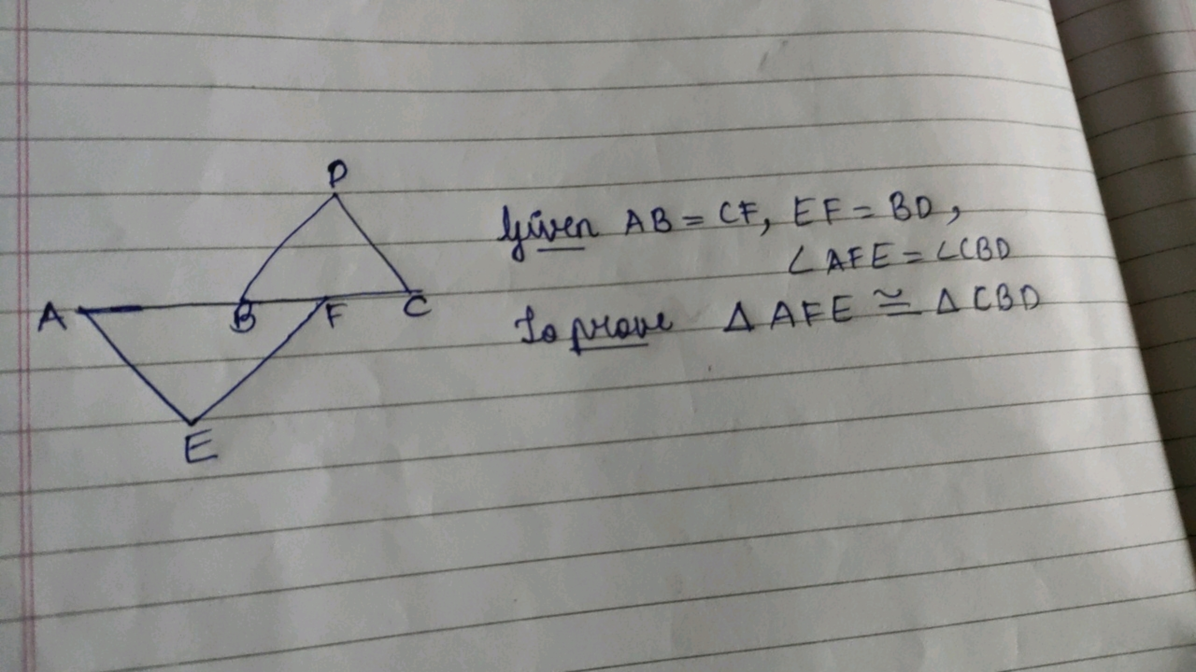 liven AB=CF,EF=BD, ∠AFE=∠CBD
Lo prove △AFE≅△CBD