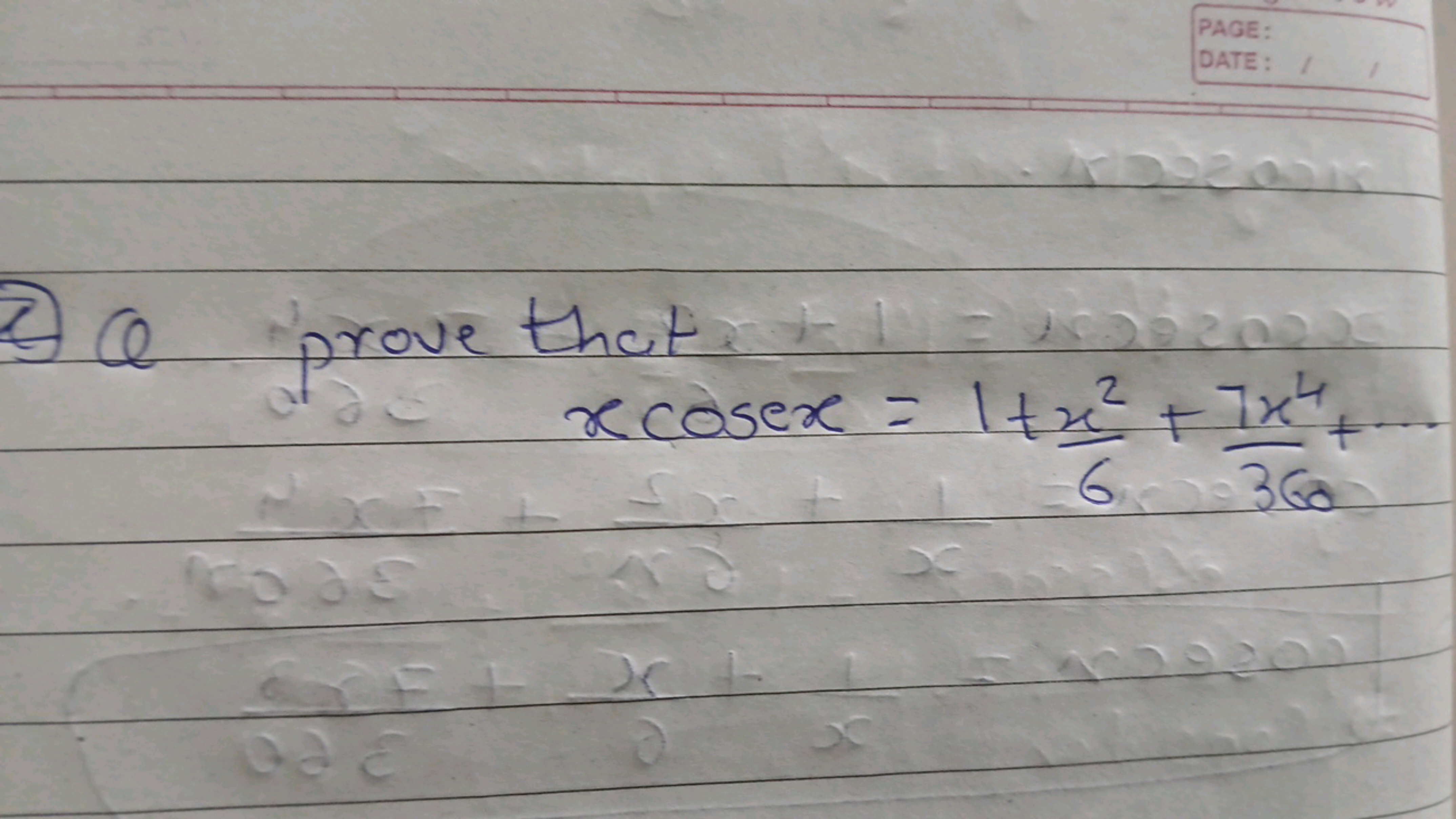 (2) prove that
xcosex=1+6x2​+3607x4​+