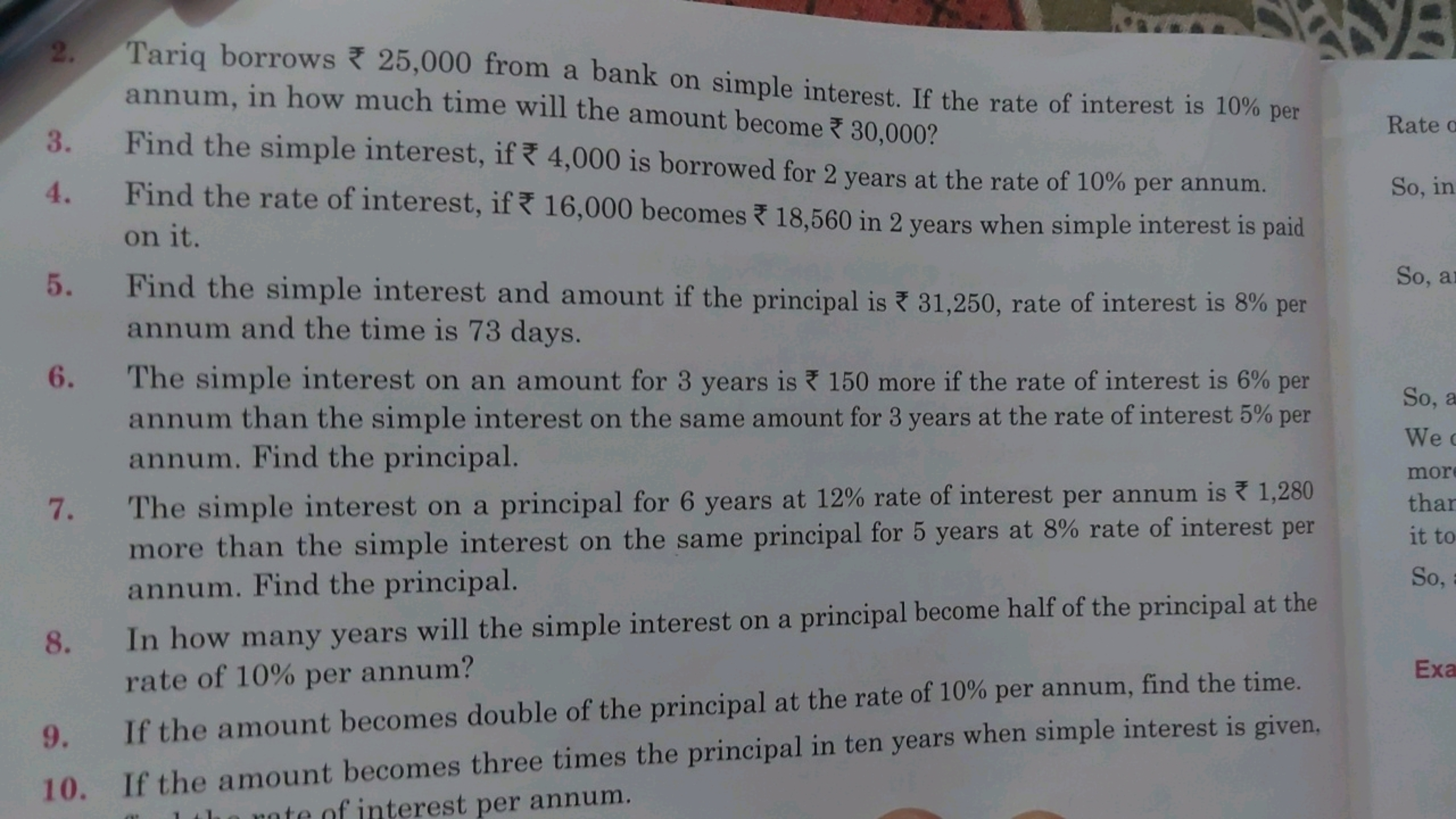 2. Tariq borrows ₹25,000 from a bank on simple interest. If the rate o