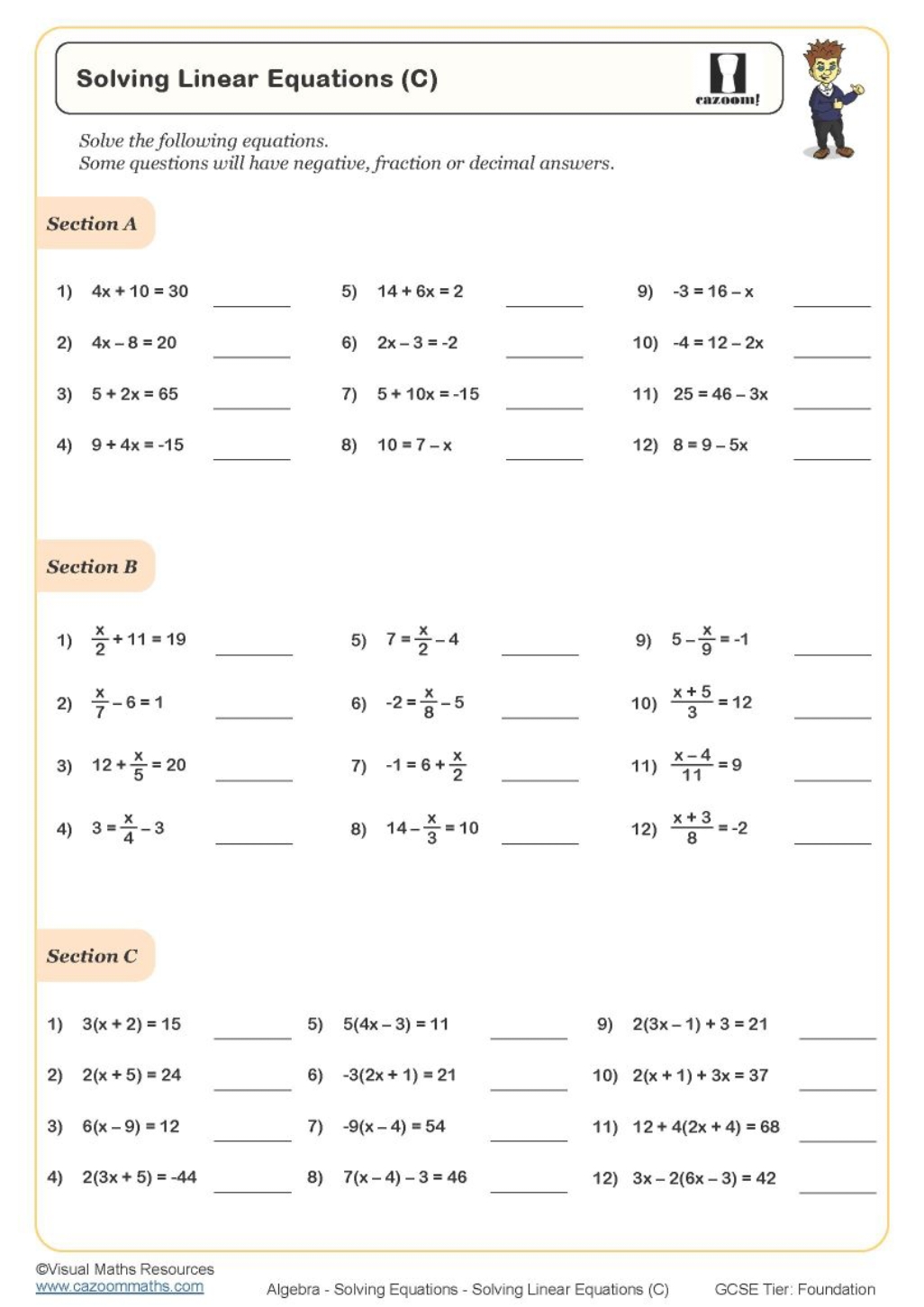 Solving Linear Equations (C)
cazoom!
Solve the following equations.
So