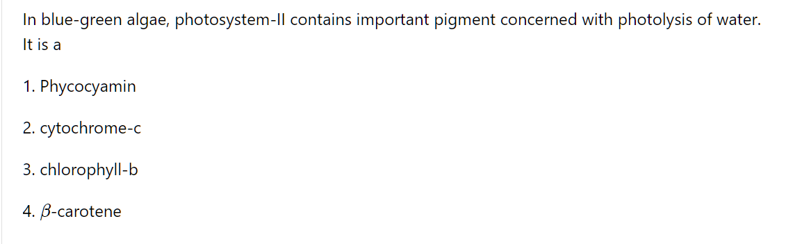 In blue-green algae, photosystem-Il contains important pigment concern