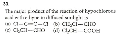 33.

The major product of the reaction of hypochlorous acid with ethyn