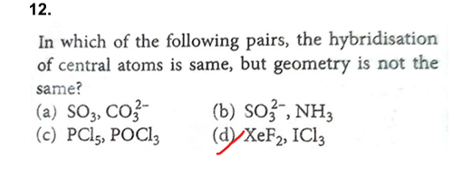 12.

In which of the following pairs, the hybridisation of central ato