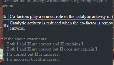 action:

Co-factors play a crucial role in the catalytic activity of 1