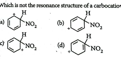 Which is not the resonance structure of a carbocatio
a)
O=[N+]([O-])C1