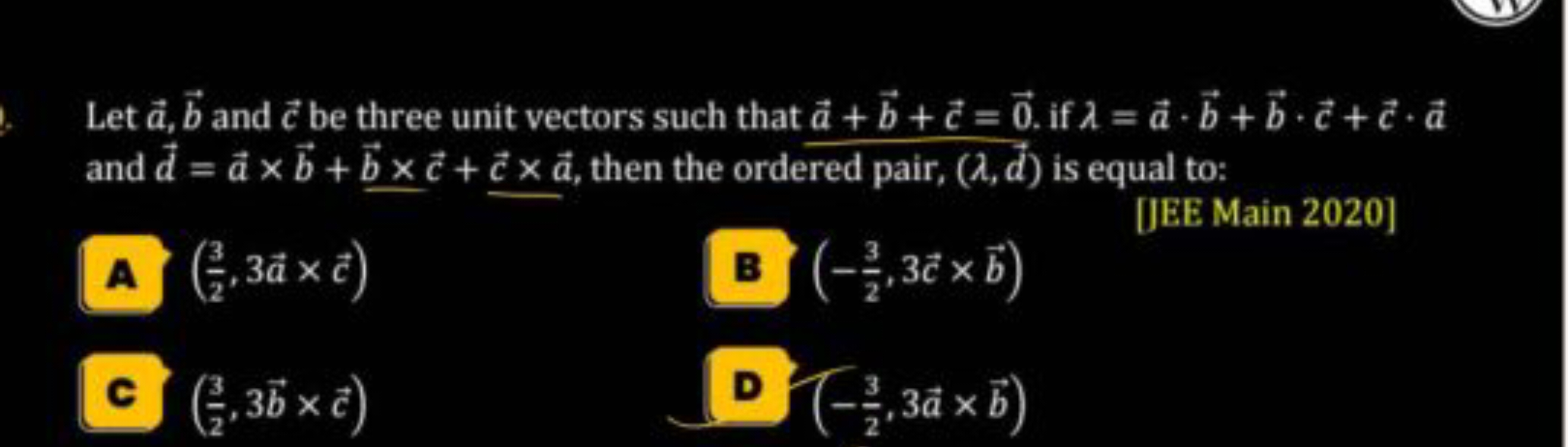 Let a,b and c be three unit vectors such that a+b+c=0. if λ=a⋅b+b⋅c+c⋅