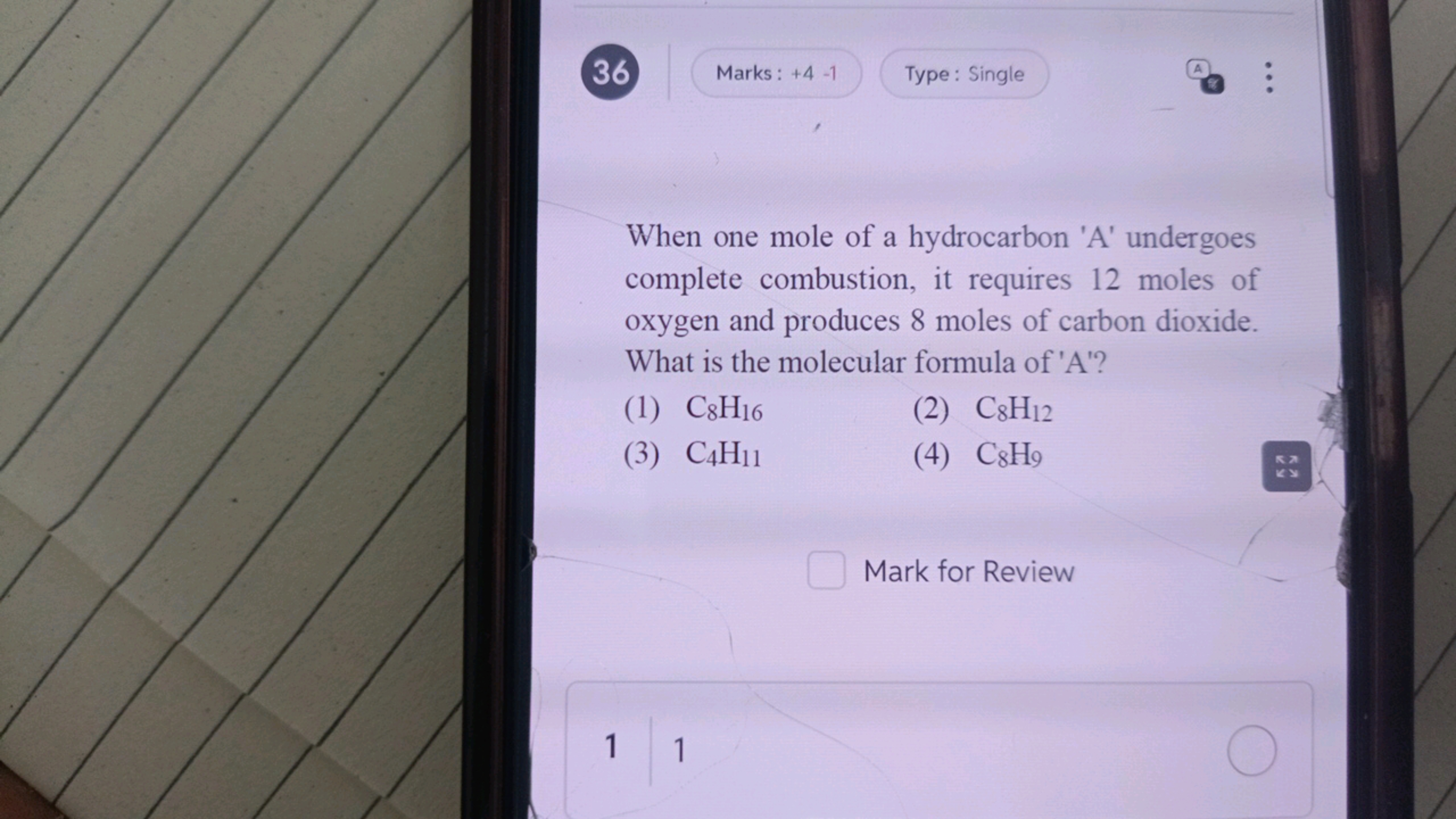 36
Marks: +4−1
Type : Single

When one mole of a hydrocarbon 'A' under