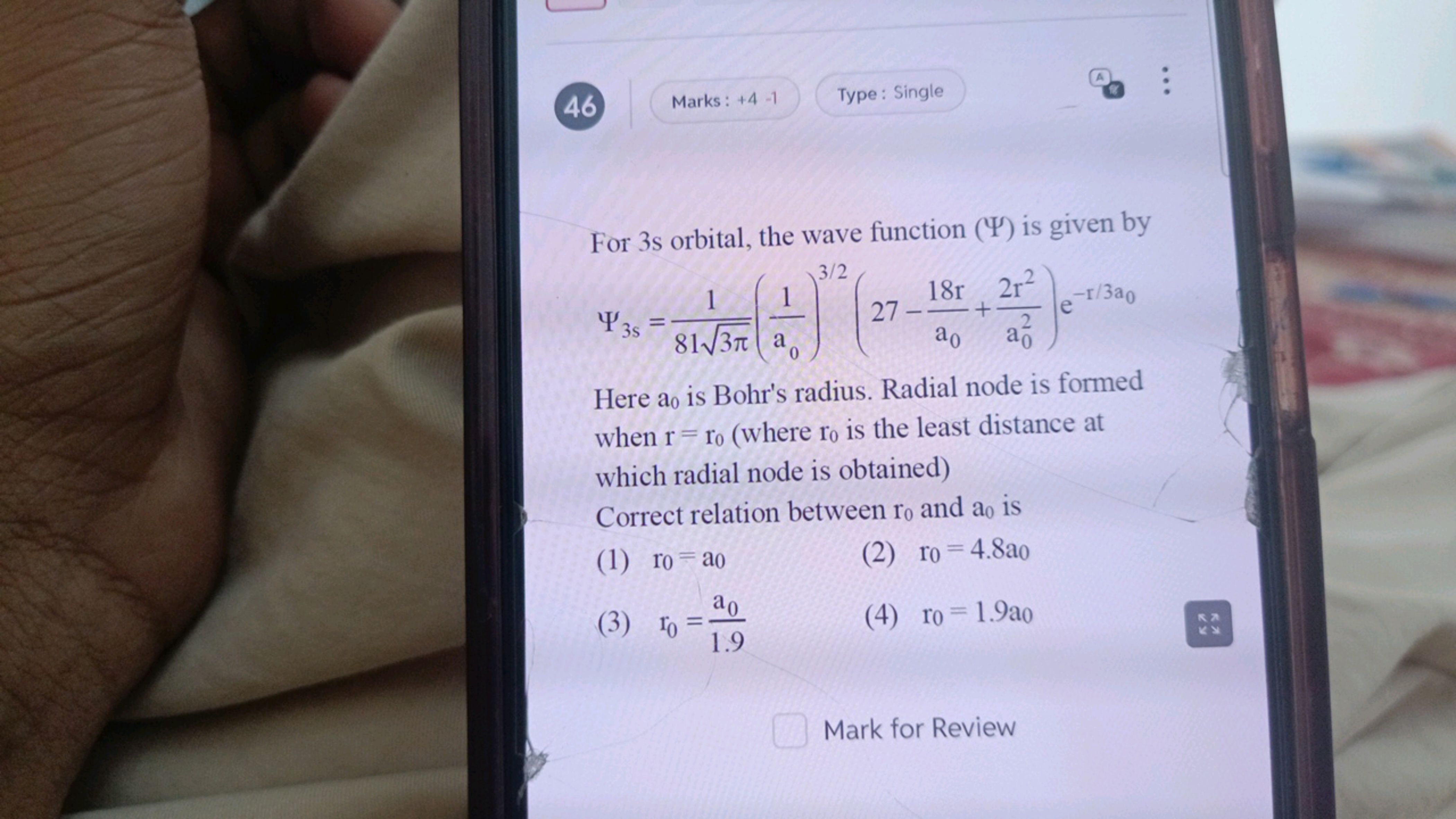 46
Marks: +4−1
Type: Single

For 3 s orbital, the wave function (Ψ) is