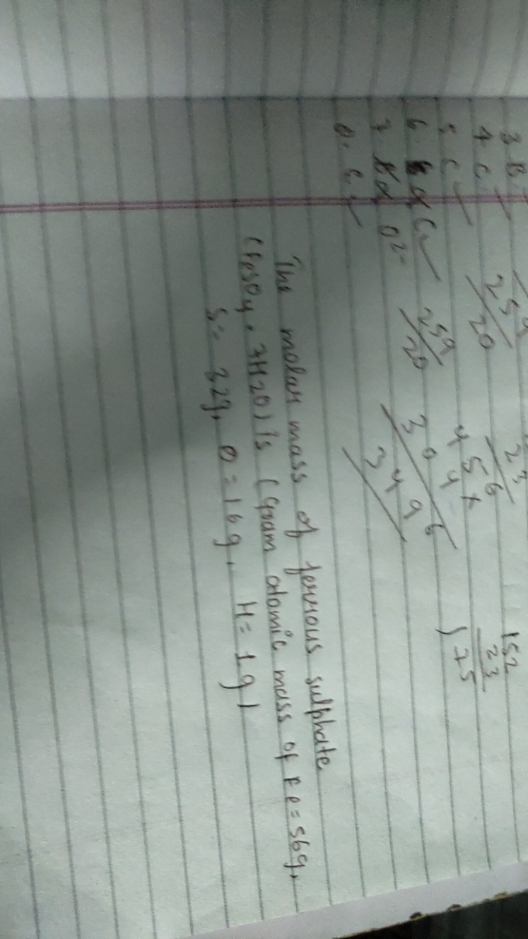 

The molar mass of ferrous sulphate
S=32 g,O=16 g,H=1 g/