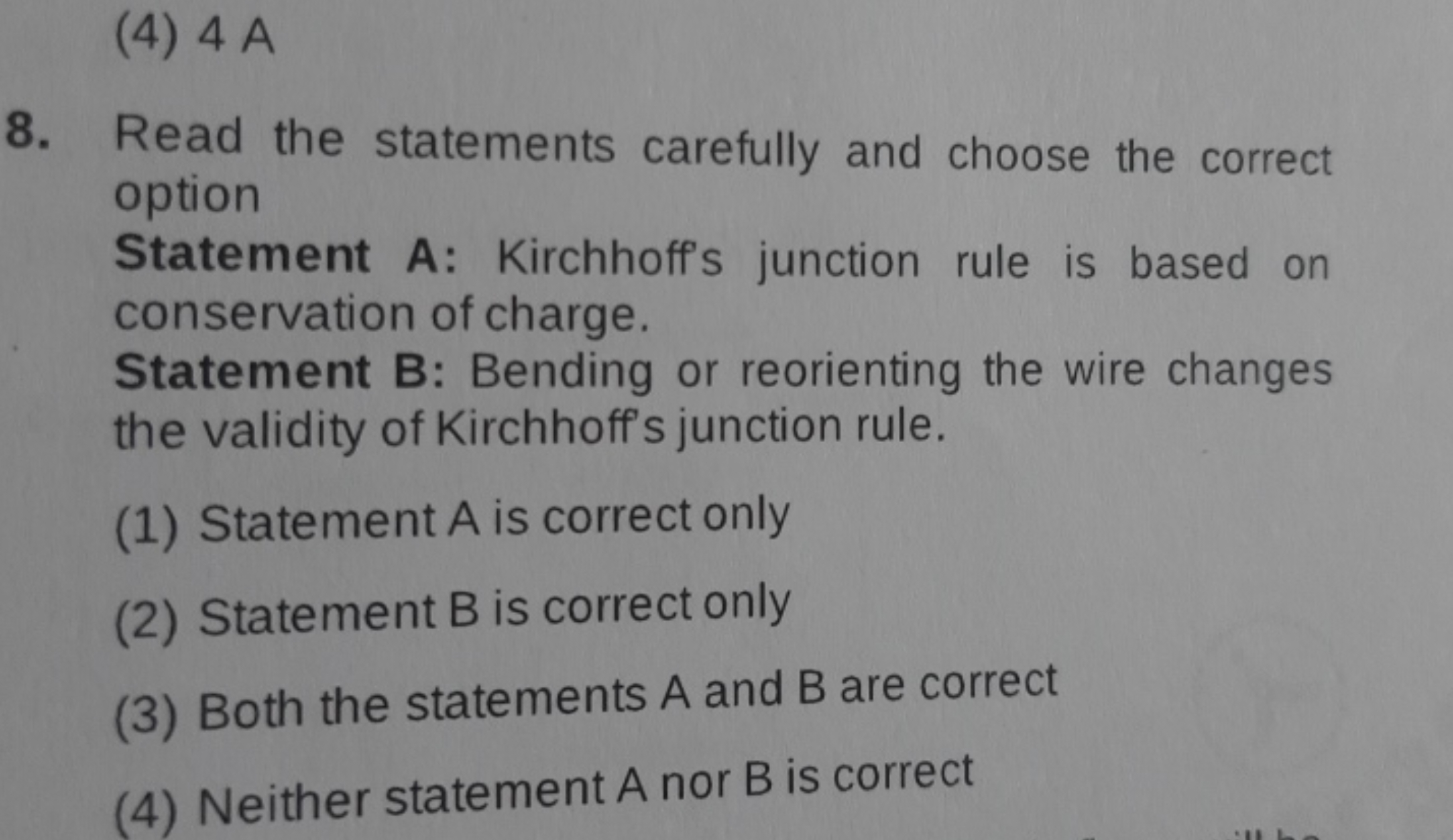 (4) 4 A
8. Read the statements carefully and choose the correct option