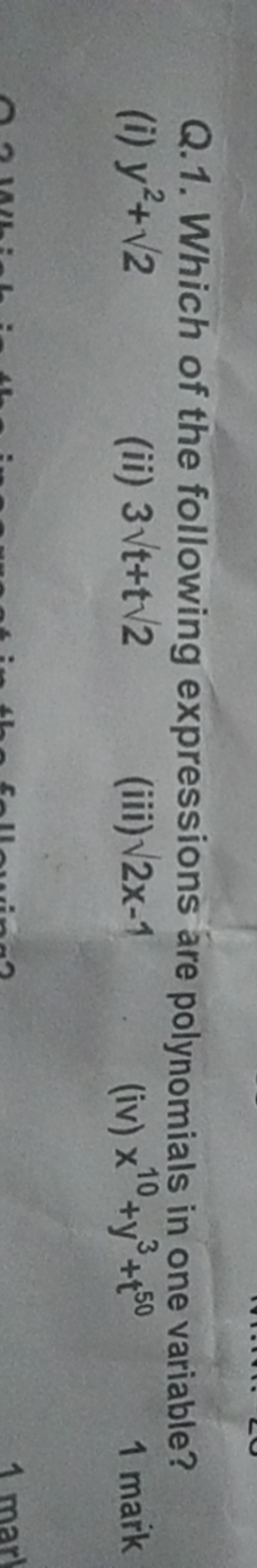 Q.1. Which of the following expressions are polynomials in one variabl