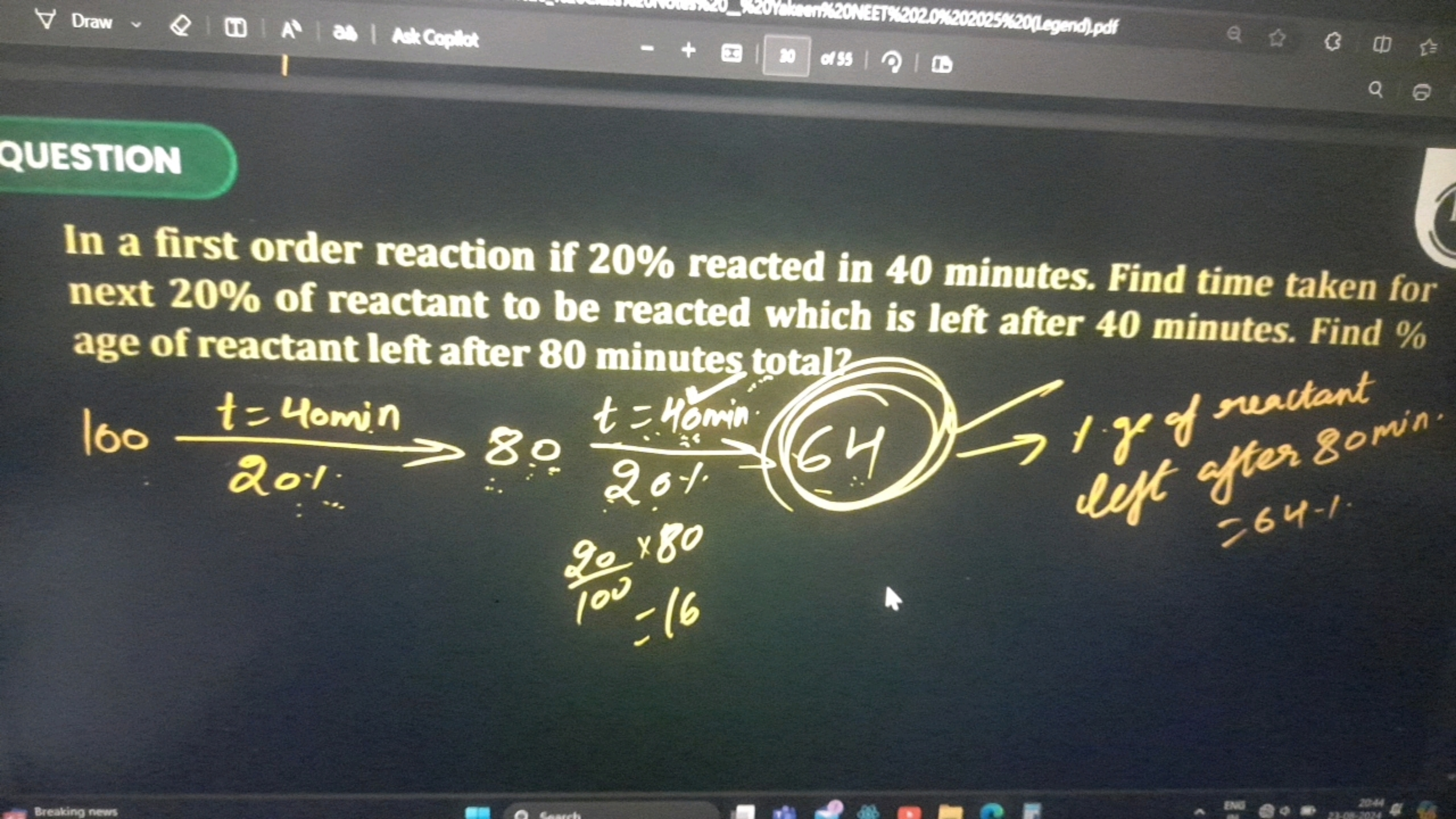 QUESTION
In a first order reaction if 20% reacted in 40 minutes. Find 