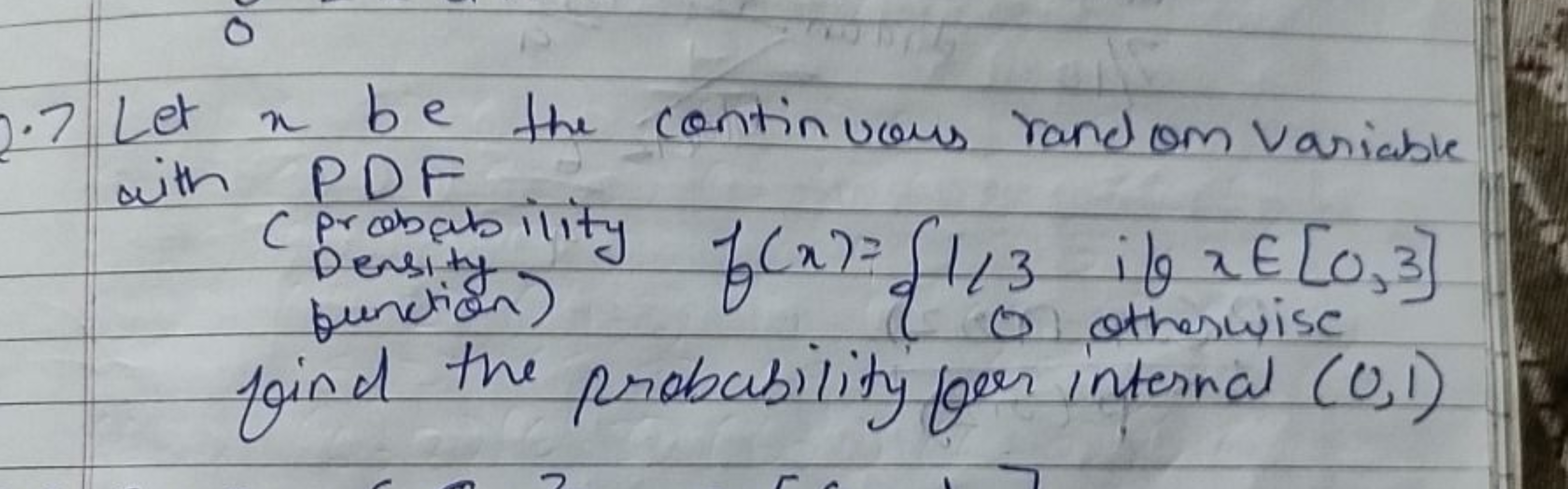 2.7 Let x be the continuous rand om variable with PDF
(Probability f(x