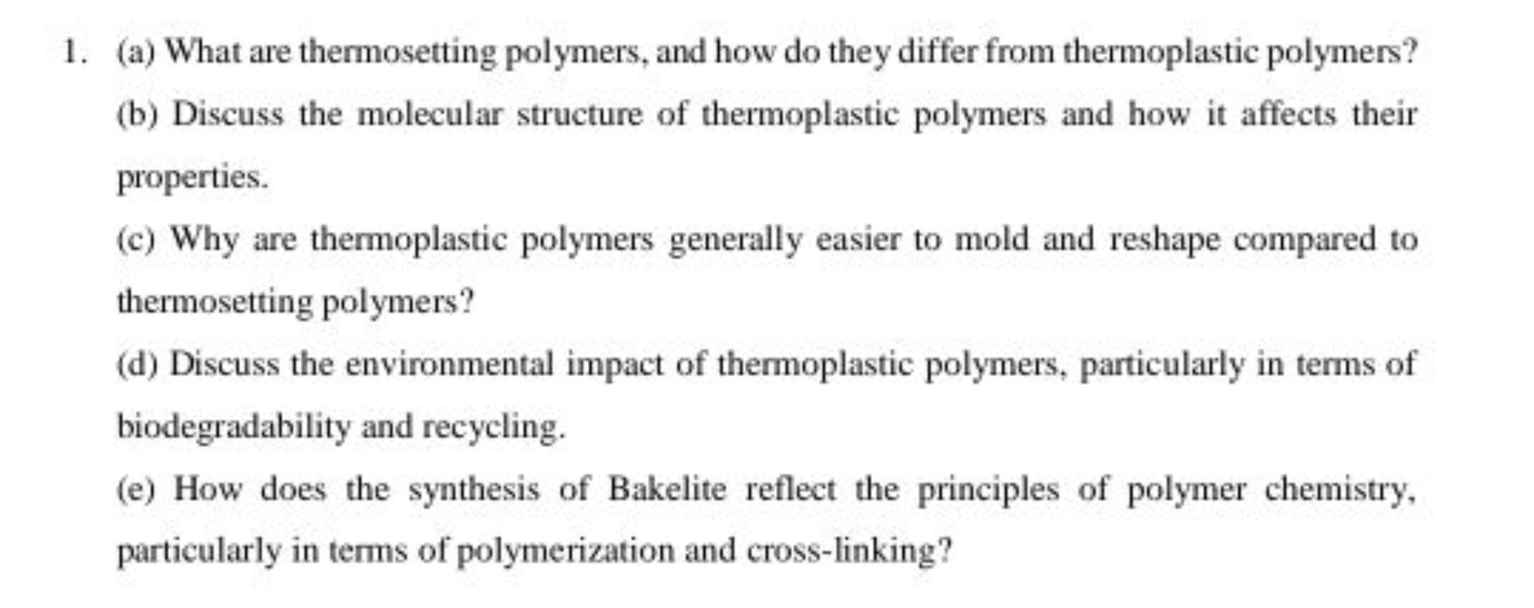 1. (a) What are thermosetting polymers, and how do they differ from th