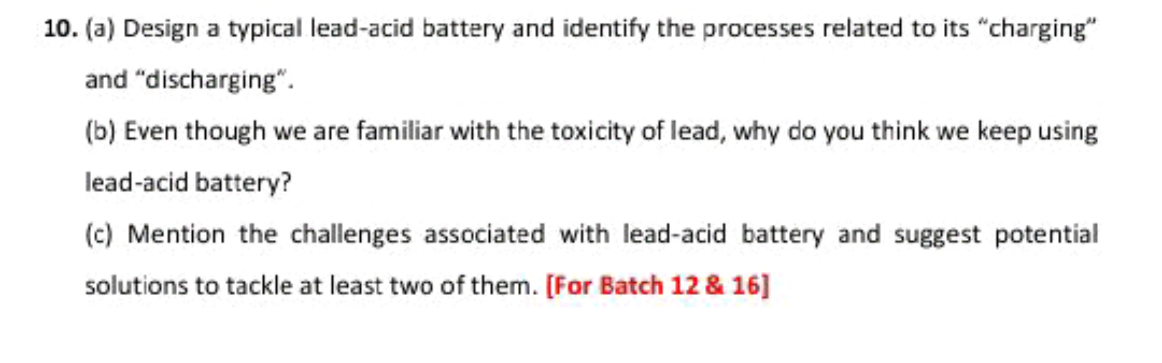 10. (a) Design a typical lead-acid battery and identify the processes 