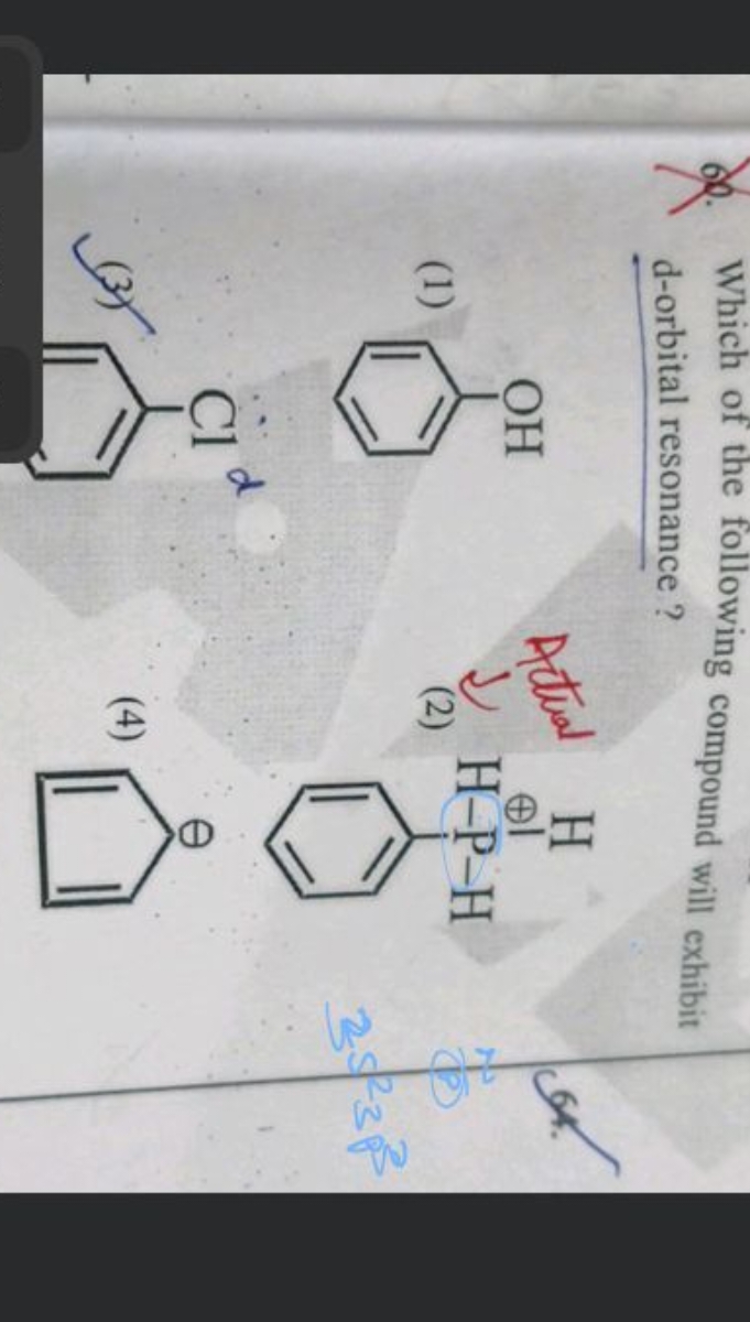 ov. Which of the following compound will exhibit d-orbital resonance?
