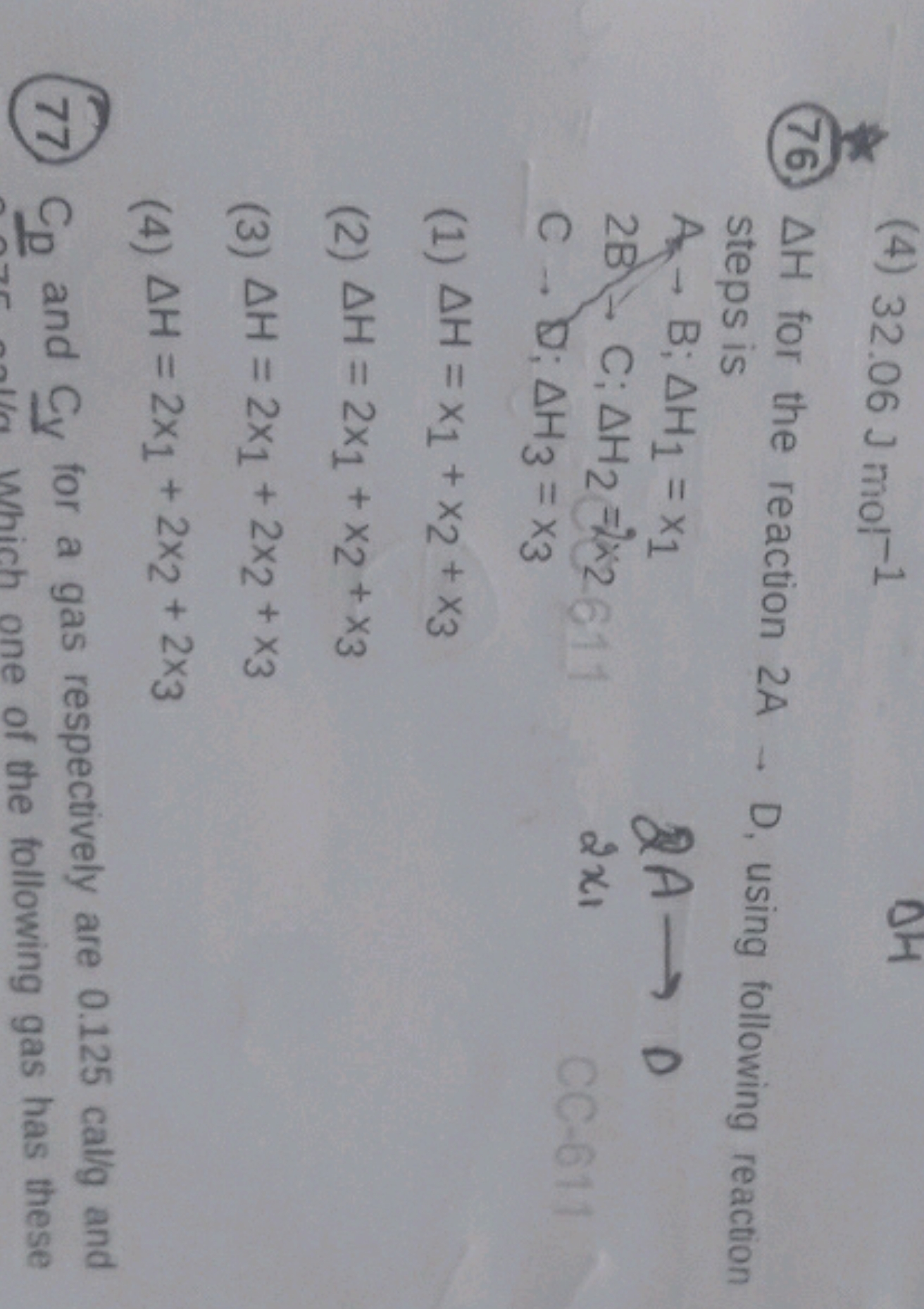 76. ΔH for the reaction 2A→D, using following reaction steps is
A→B;ΔH