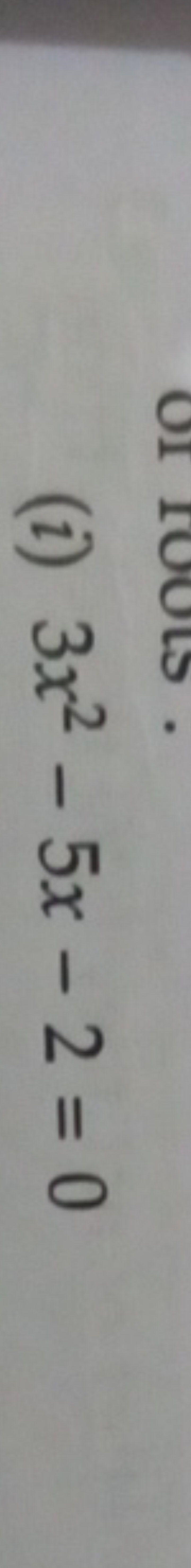 (i) 3x2−5x−2=0