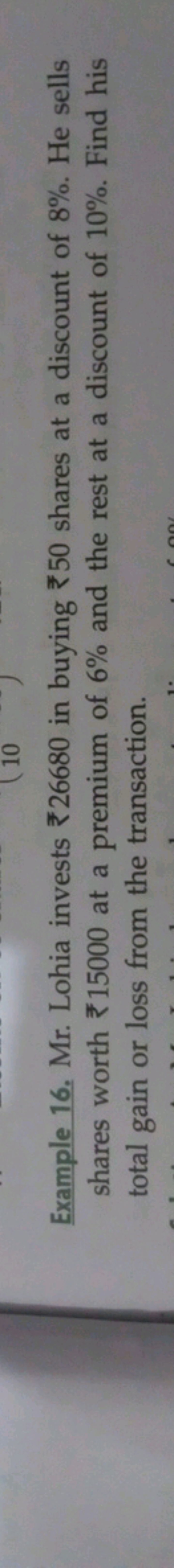 Example 16. Mr. Lohia invests ₹26680 in buying ₹50 shares at a discoun