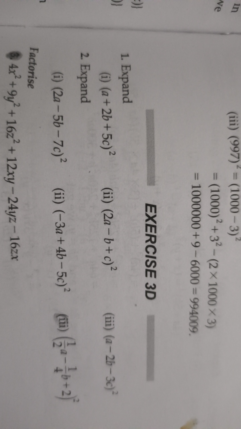  (iii) (997)2​=(1000−3)2=(1000)2+32−(2×1000×3)=1000000+9−6000=994009​
