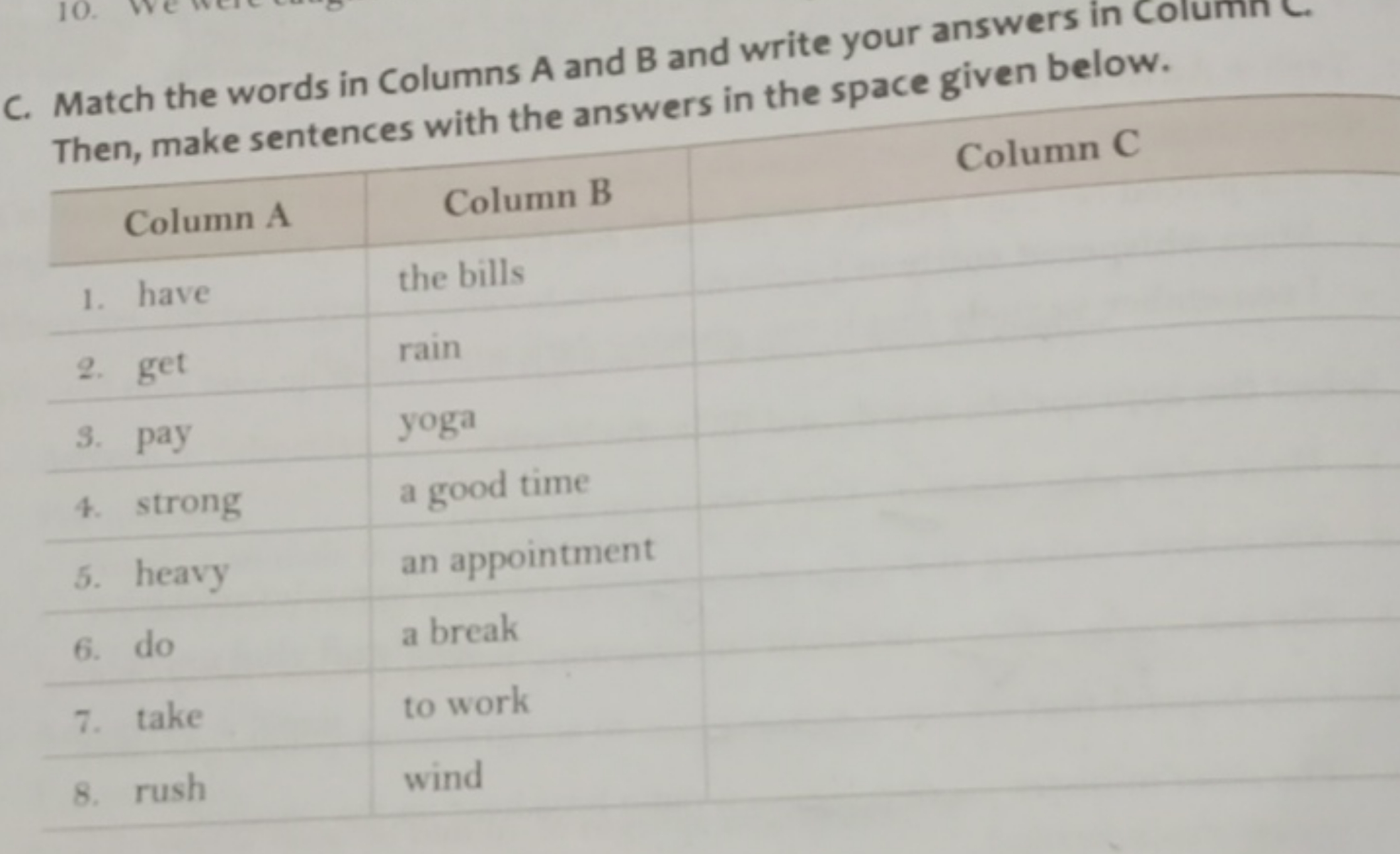 C. Match the words in Columns A and B and write your answers in Column