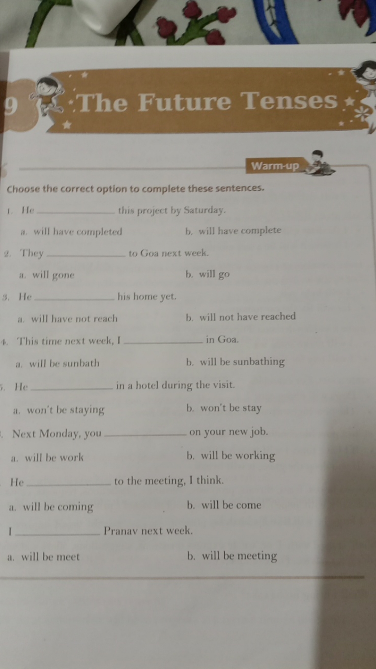 9 宪 The Future Tenses
Warm-up
Choose the correct option to complete th