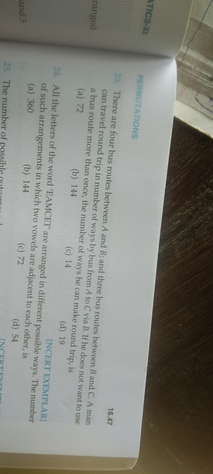 PERMUTATIONS
-. There are four bus routes between A and B; and three b