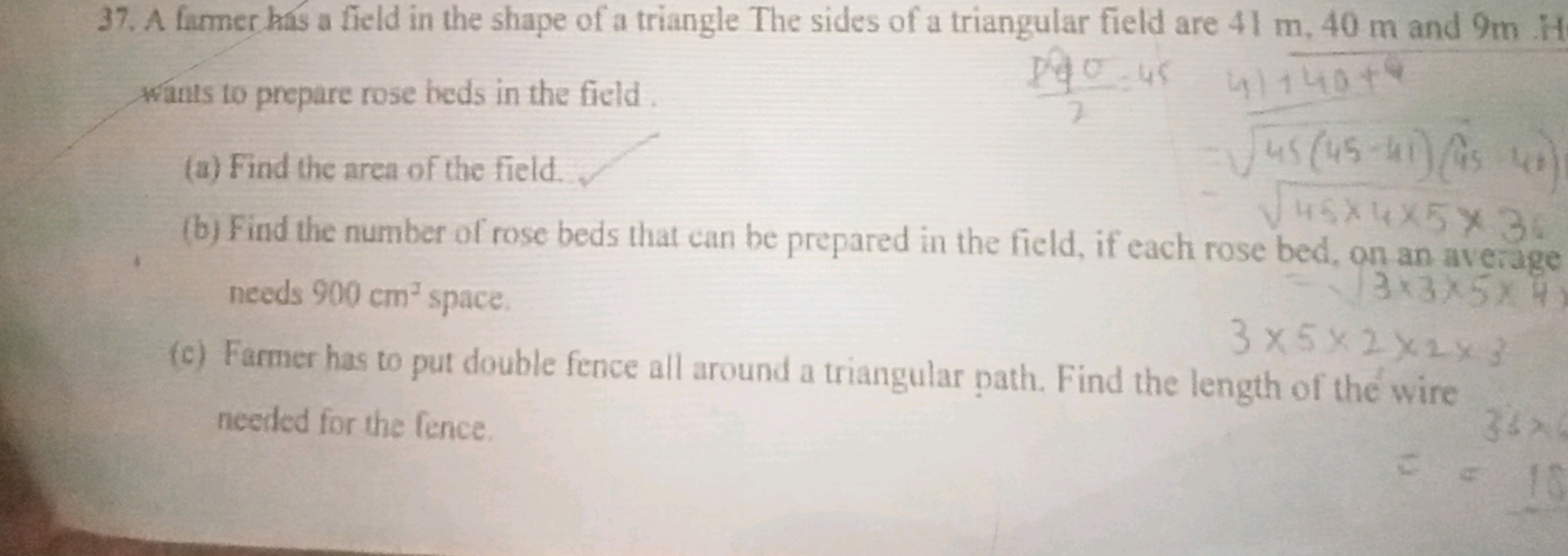 37. A farmer has a field in the shape of a triangle The sides of a tri