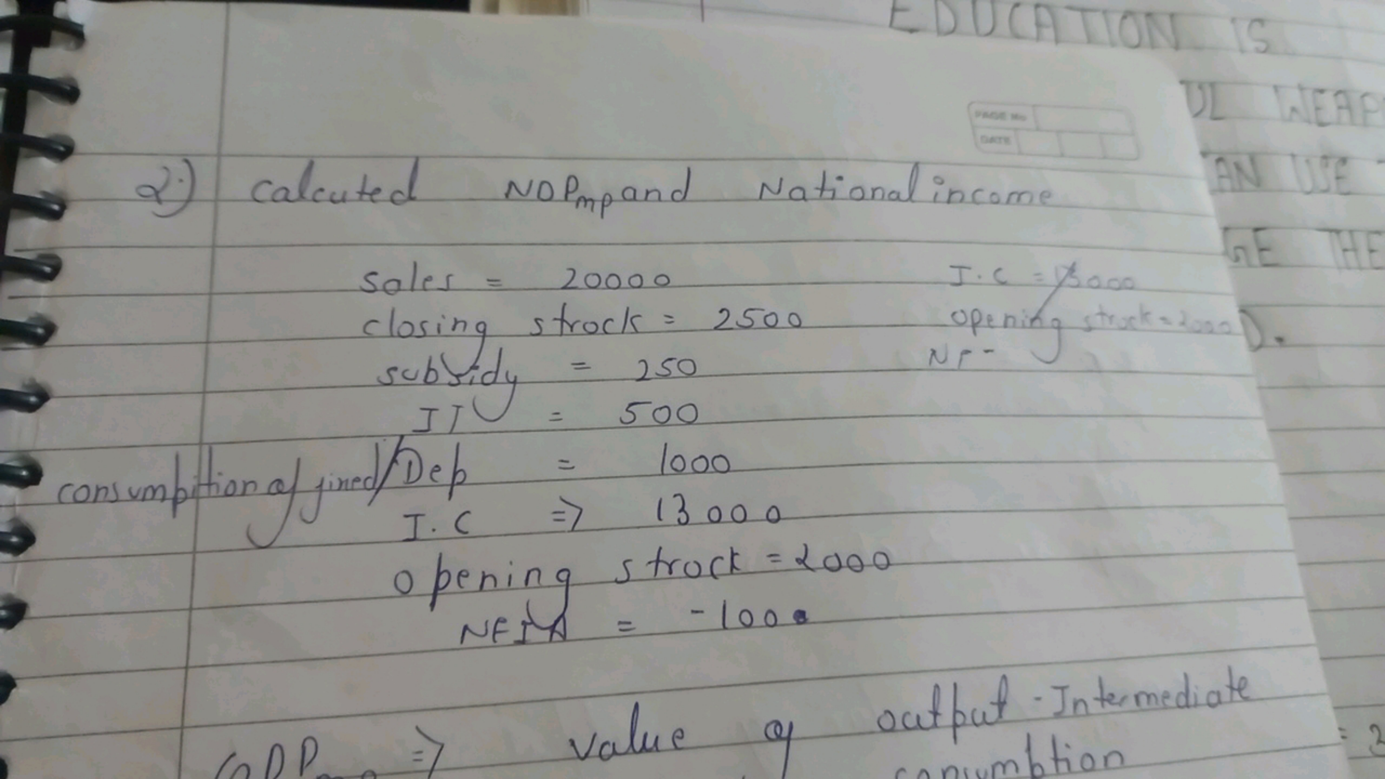 2.) Calcuted NOP mpand National income
 soles =20000 closing strock =2