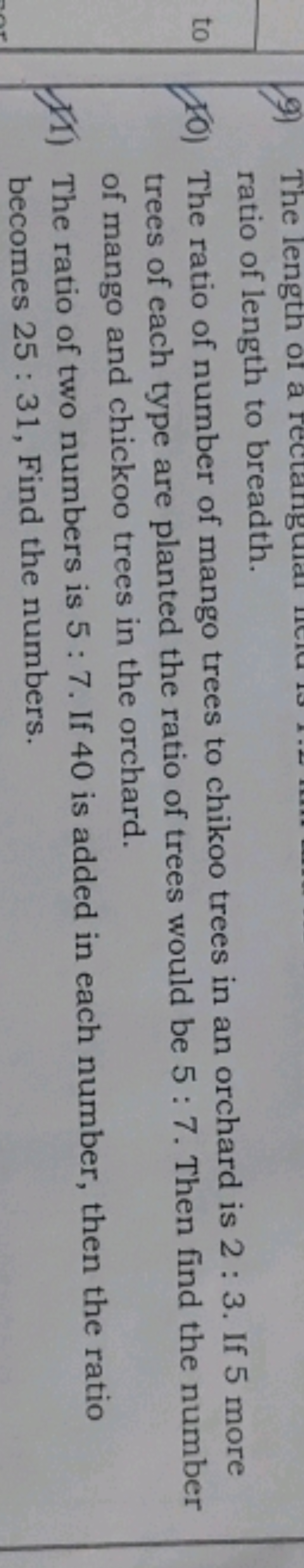 to
9 The length of a
ratio of length to breadth.
10) The ratio of numb