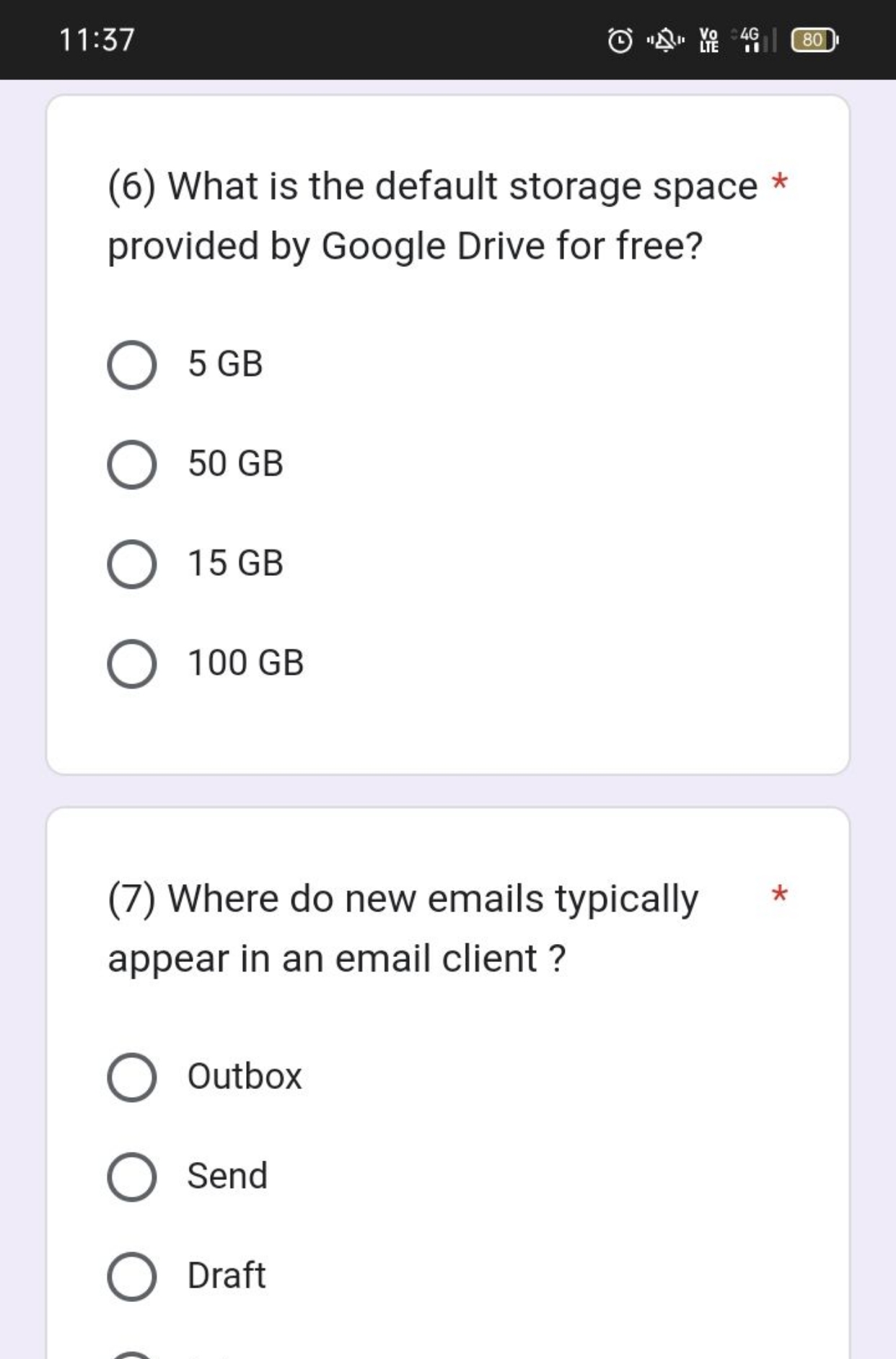 11:37
(6) What is the default storage space * provided by Google Drive