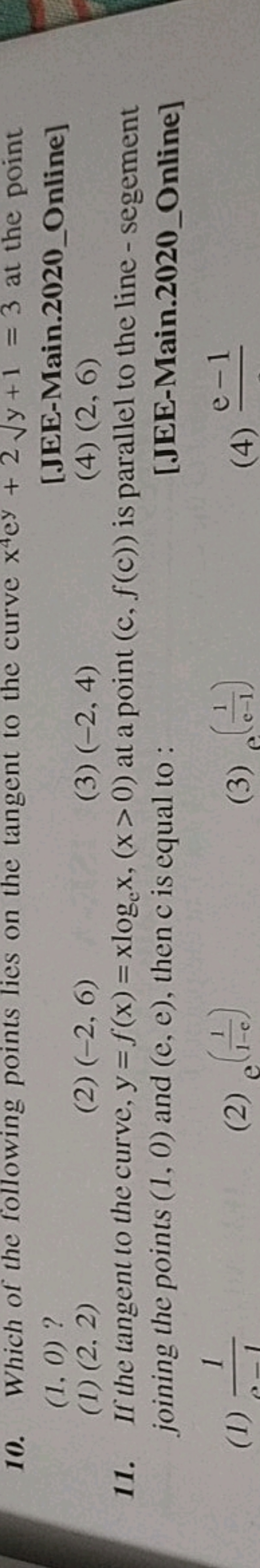 10. Which of the following points lies on the tangent to the curve x4e