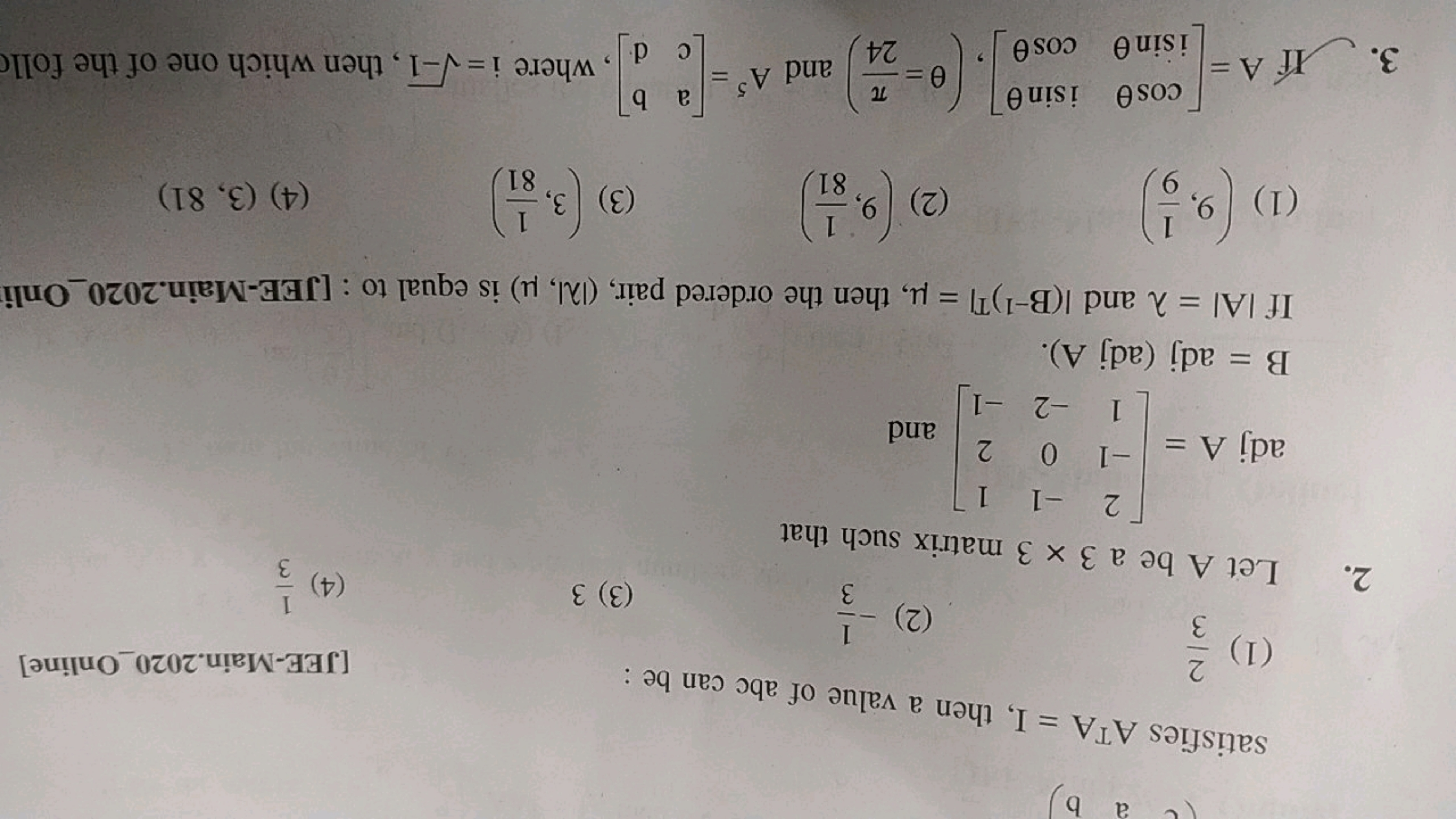 satisfies ATA=I, then a value of abc can be :
(1) 32​
(2) −31​
(3) 3
2