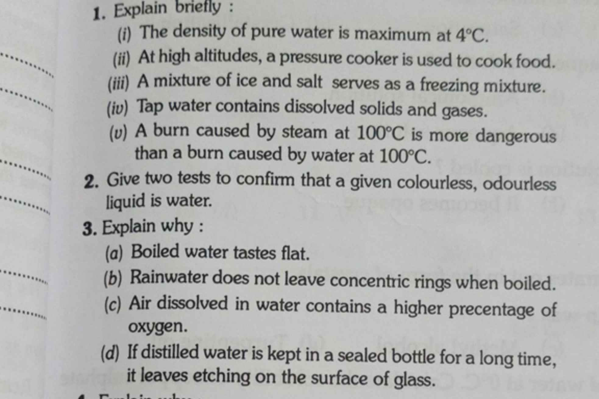 1. Explain briefly :
(i) The density of pure water is maximum at 4∘C.
