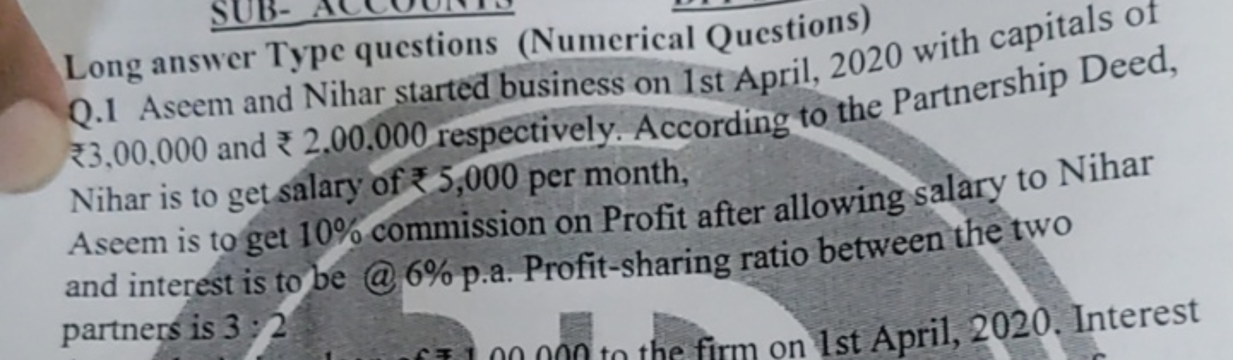 Long answer Type questions (Numerical Questions)
Q. 1 Aseem and Nihar 