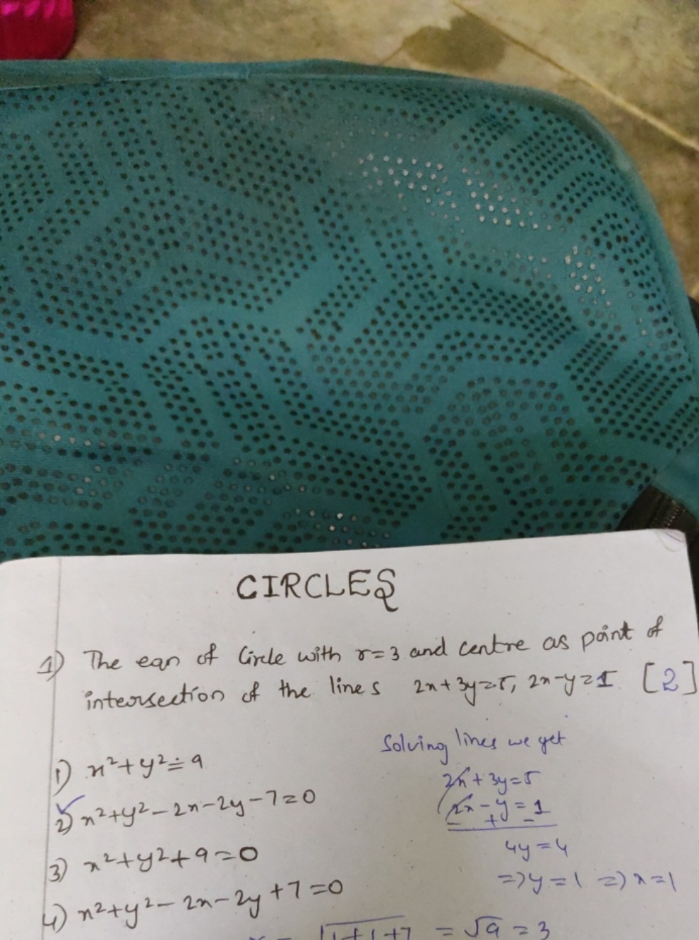 CIRCLES
1) The ear of Circle with r=3 and centre as point of intersect